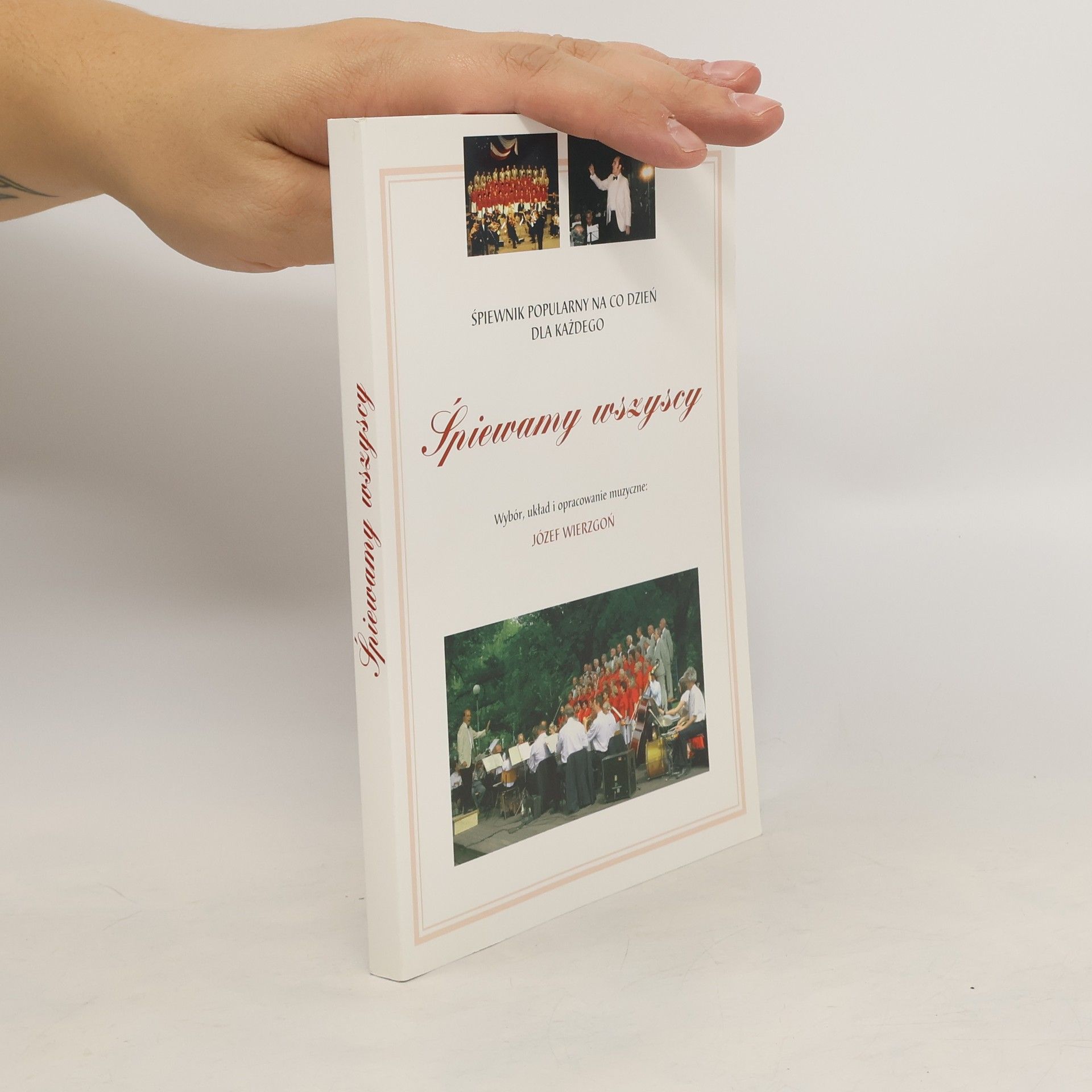 Józef Wierzgoń Śpiewamy wszyscy : śpiewnik popularny na co dzień dla każdego : nuty, akordy, słowa
