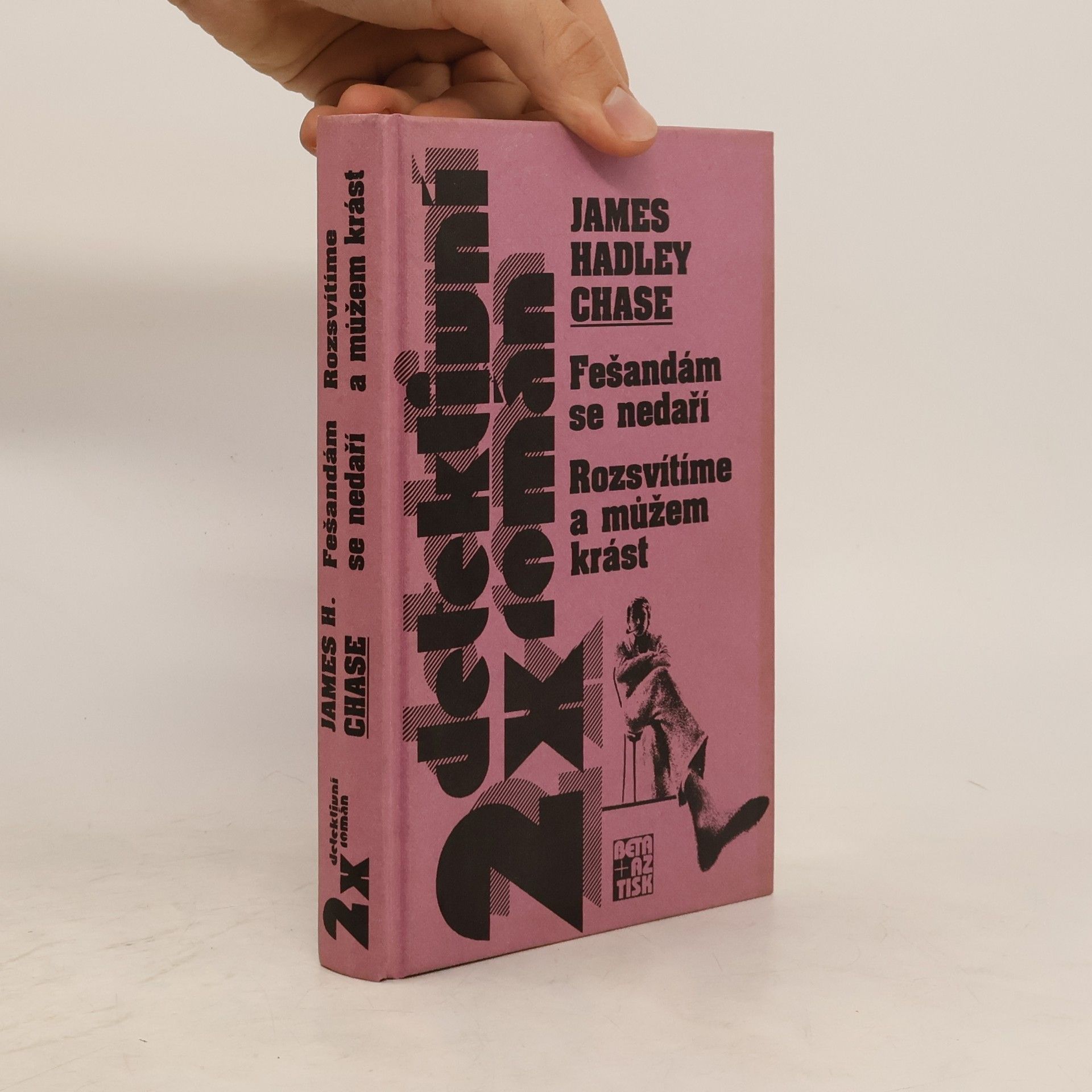 James Hadley Chase Fešandám se nedaří. Rozsvítíme a můžem krást
