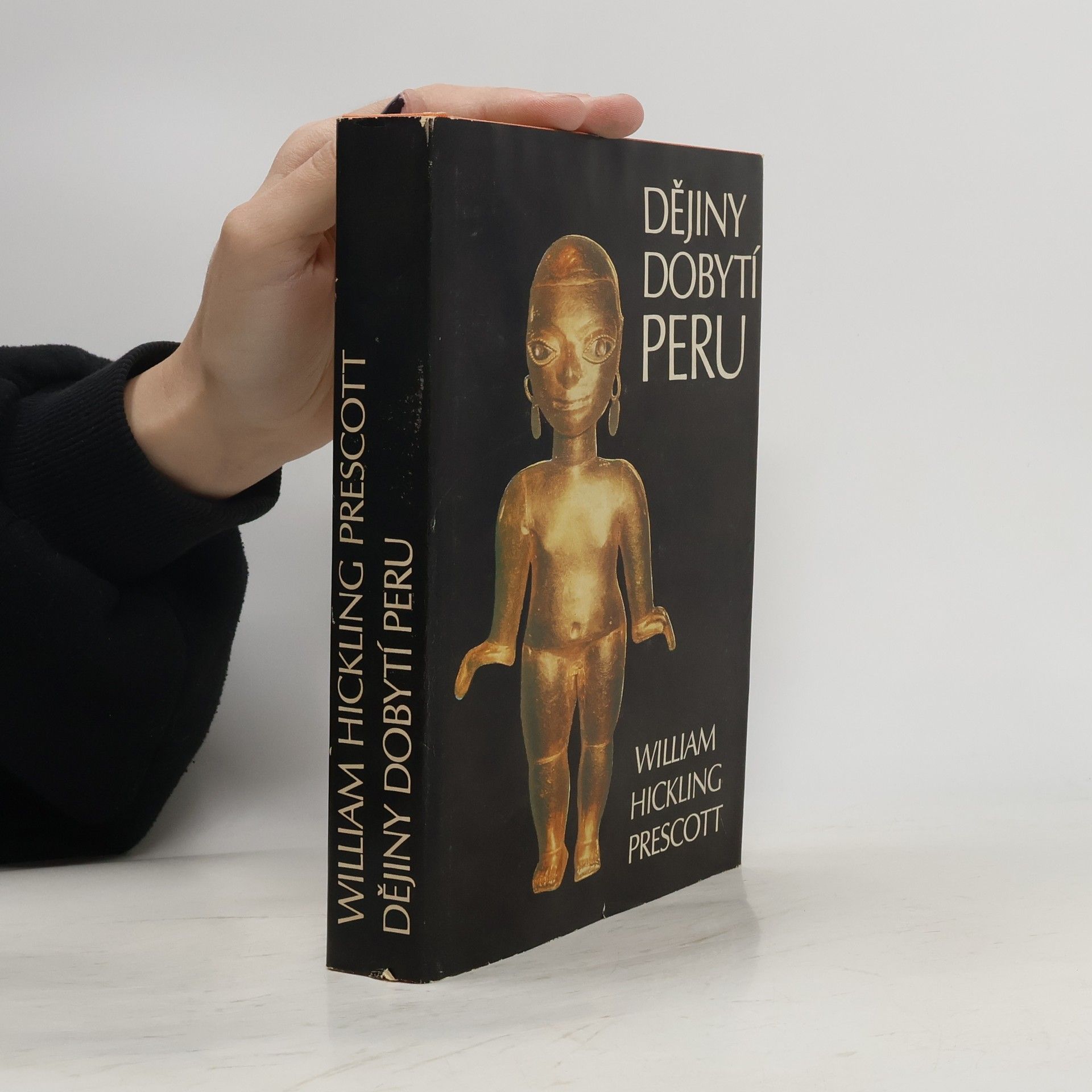 William Hickling Prescott Dějiny dobytí Peru