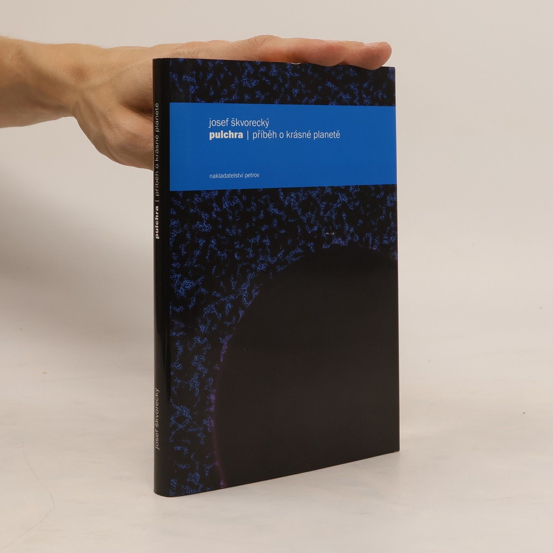Josef Škvorecký Pulchra. Příběh o krásné planetě