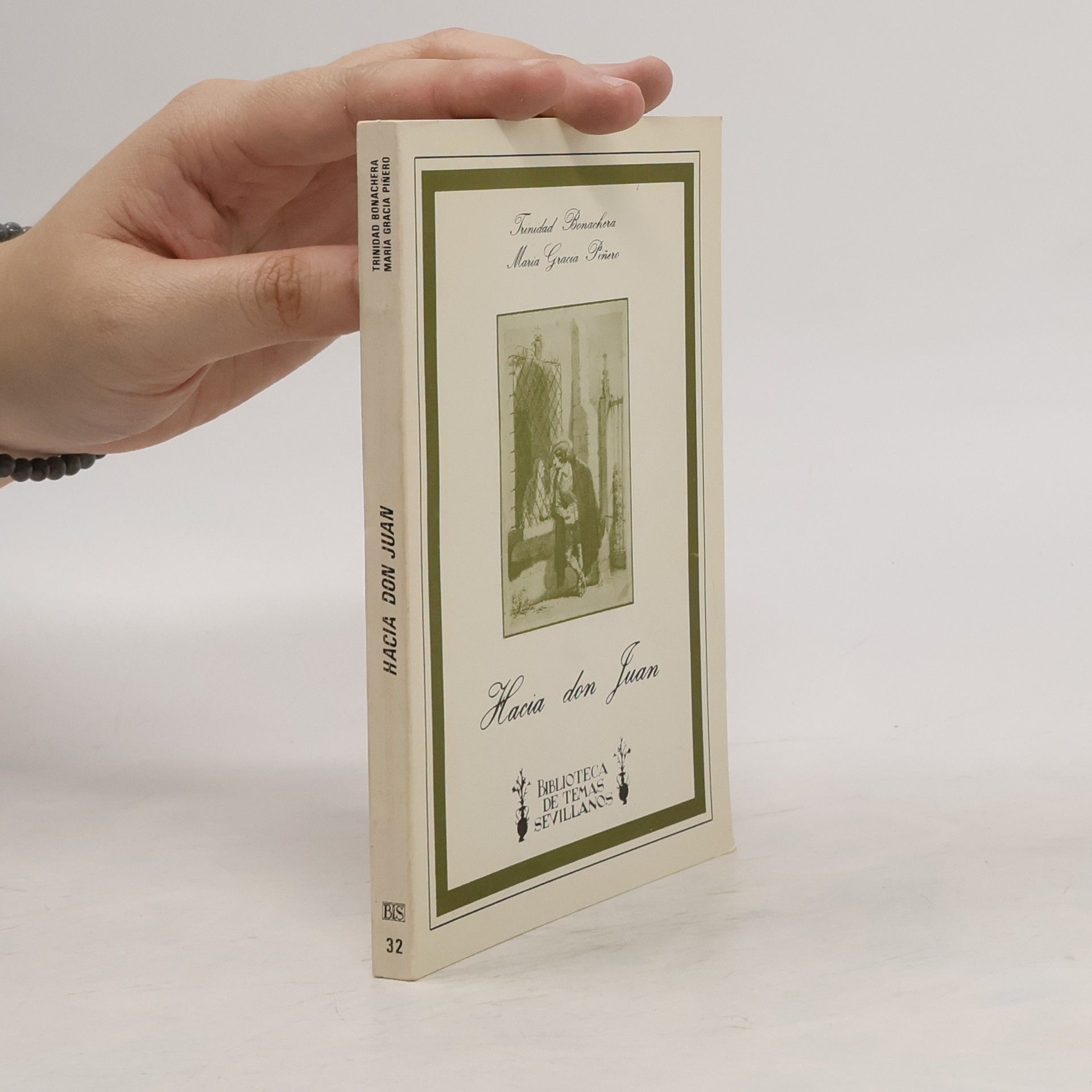 Trinidad Bonachera Biblioteca de Temas Sevillanos - 32: Hacia don Juan
