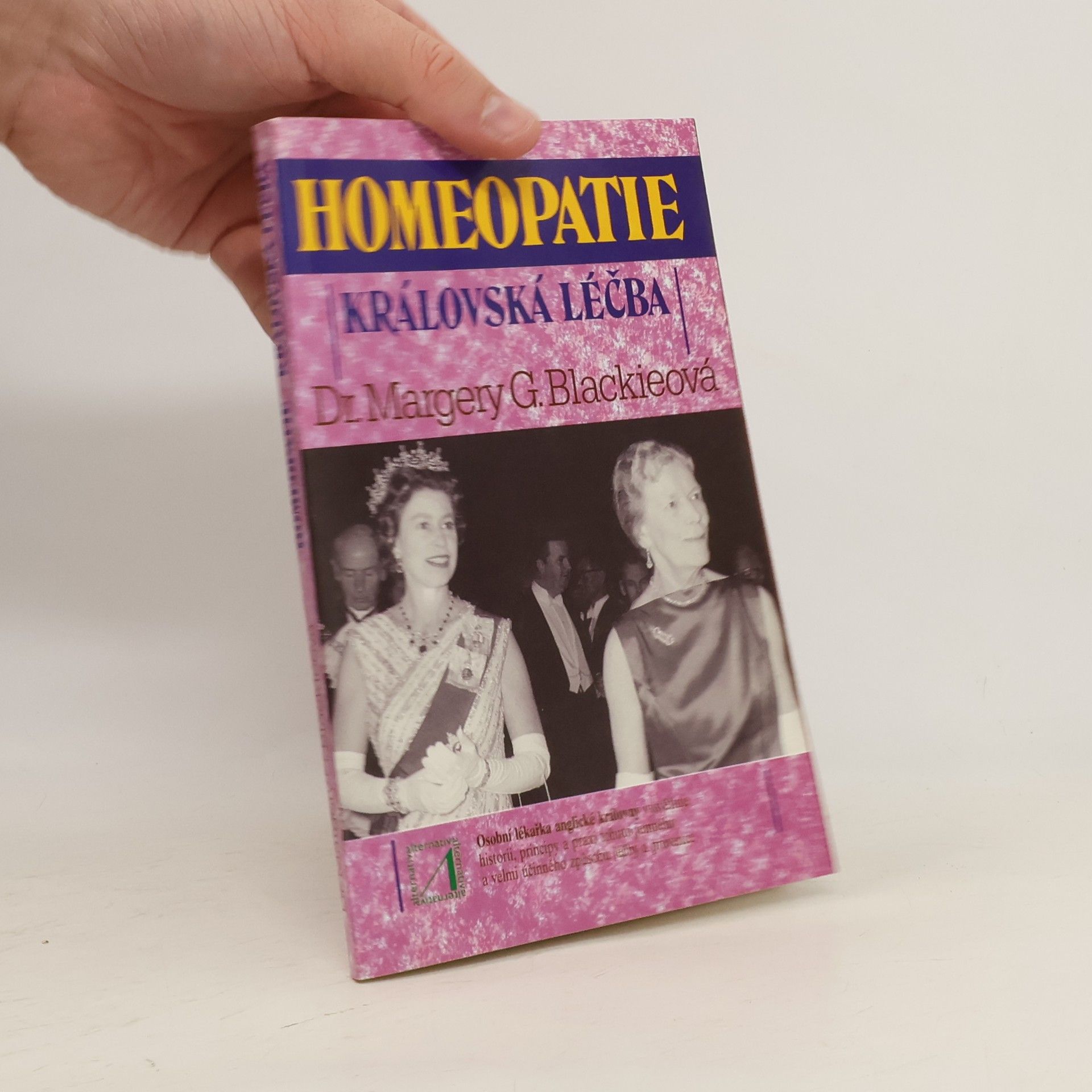 Margery G. Blackie Homeopatie-královská léčba