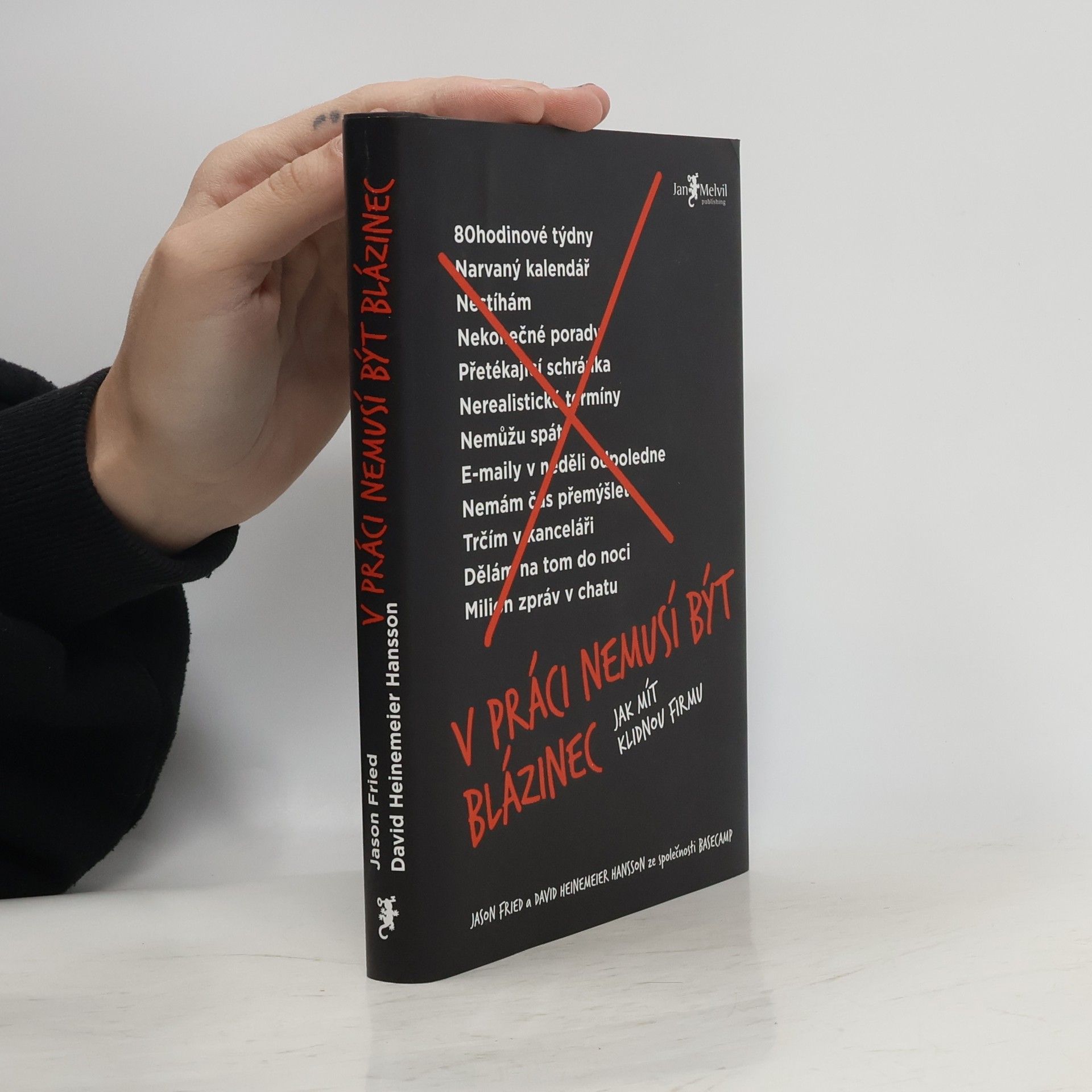 V práci nemusí být blázinec