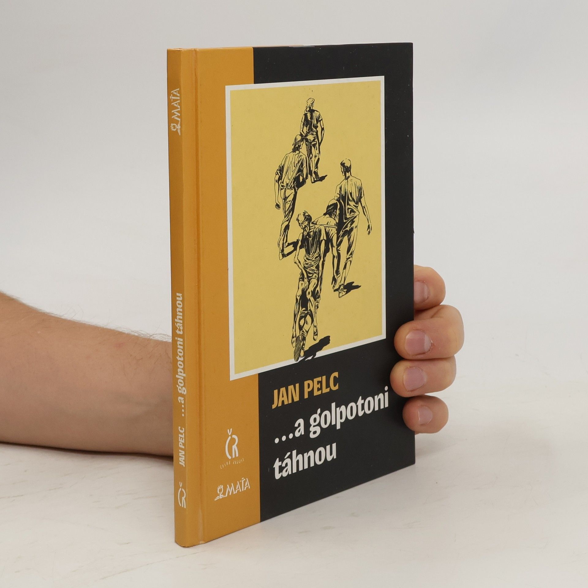 Jan Pelc ... A golpotoni táhnou