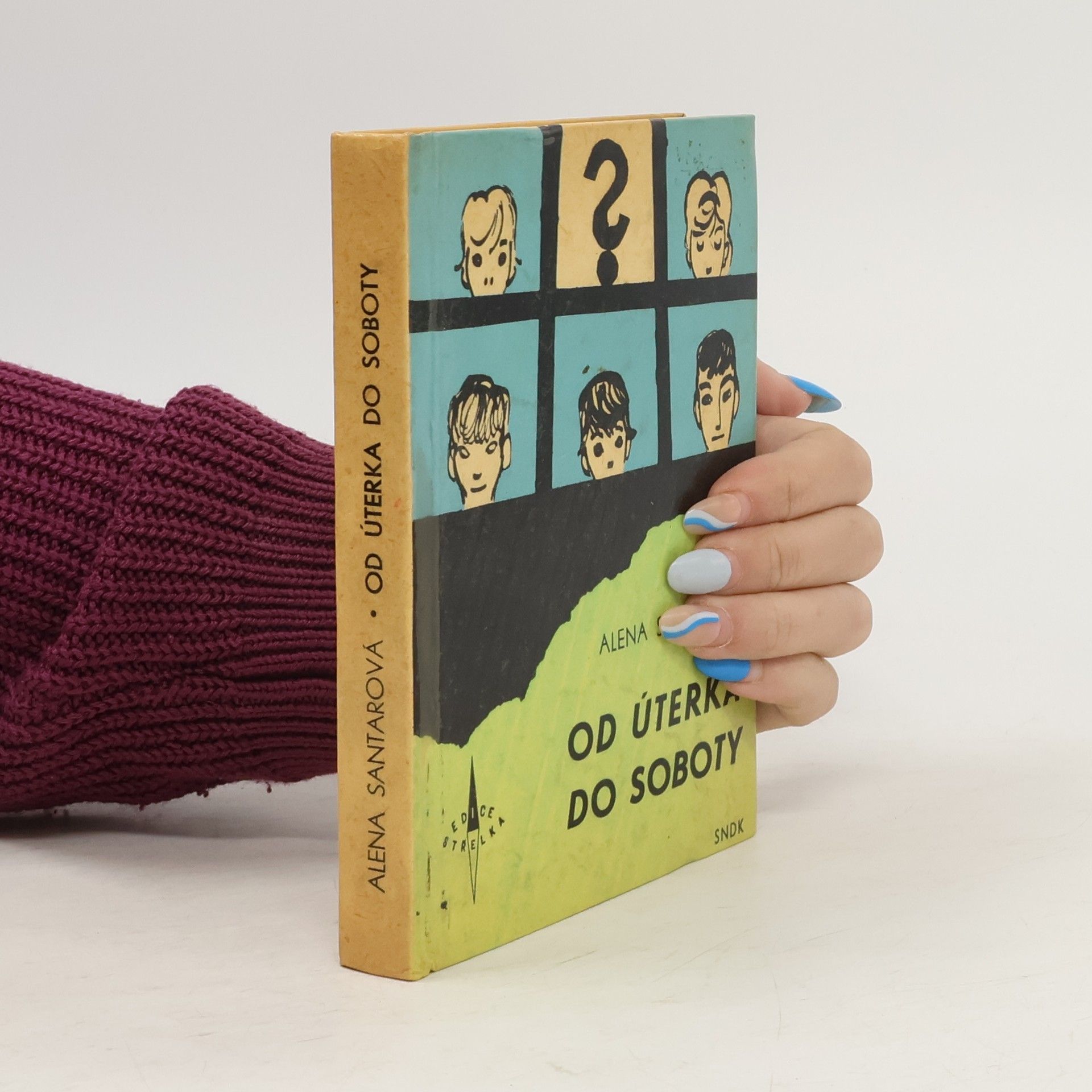 Alena Santarová Od úterka do soboty