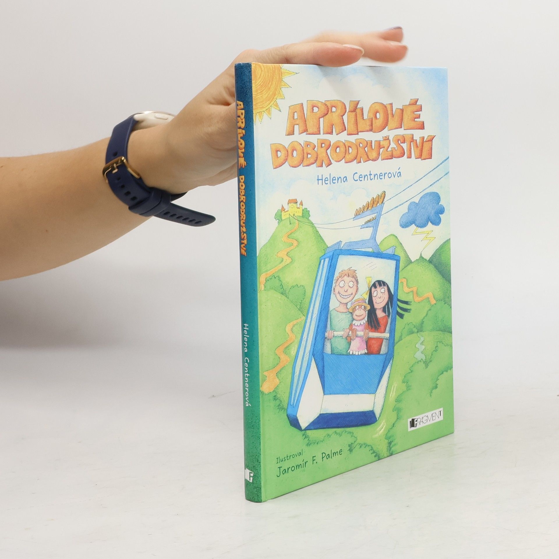 Helena Centnerová Aprílové dobrodružství