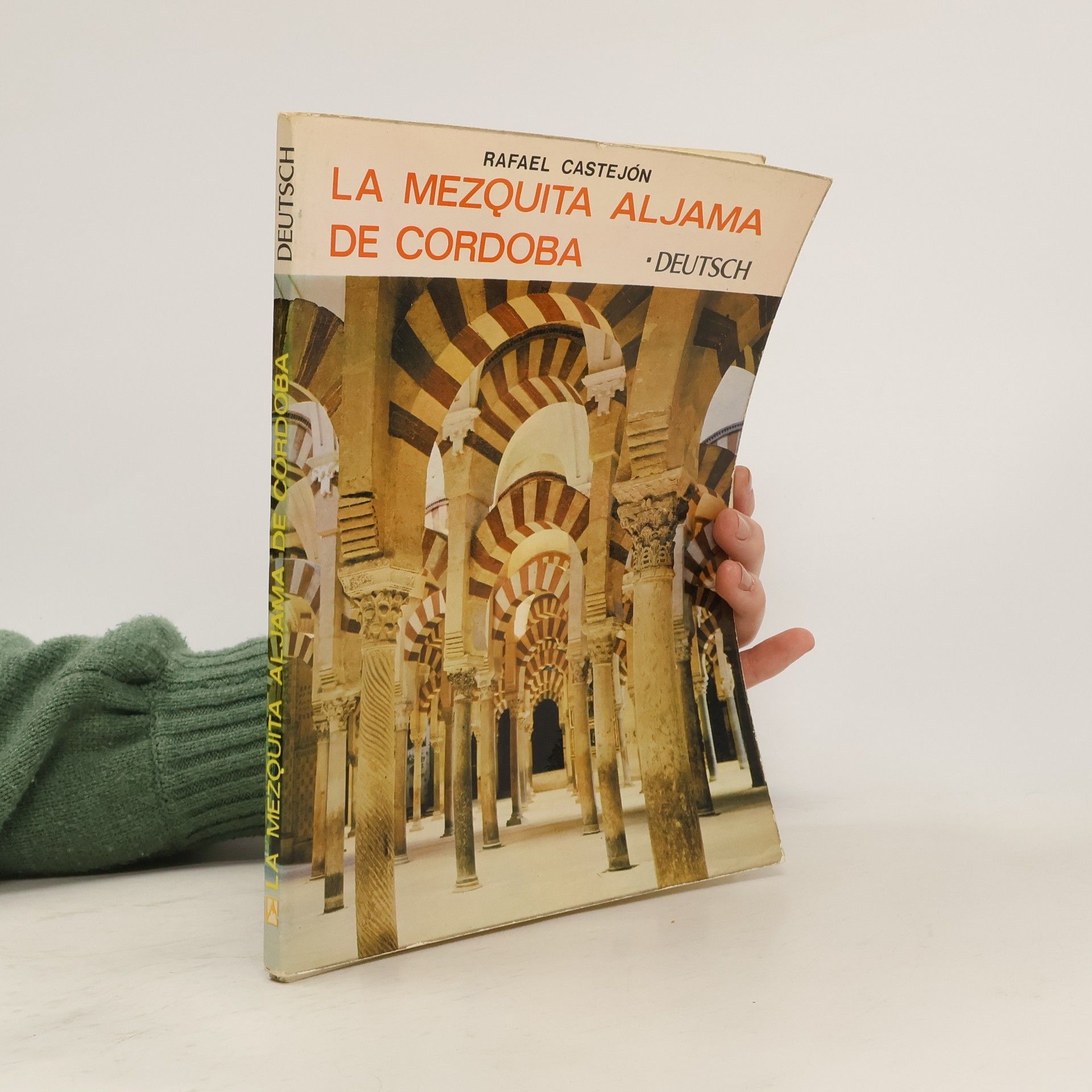 Rafael Castejón La Mezquita Aljama de Cordoba