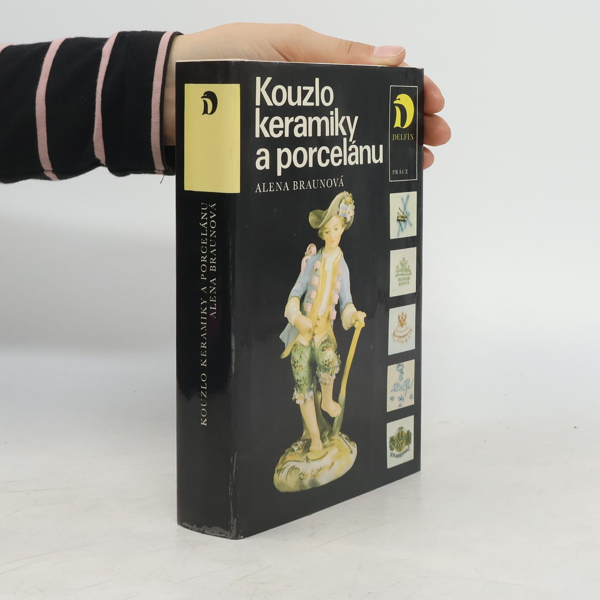 Alena Braunová Kouzlo keramiky a porcelánu