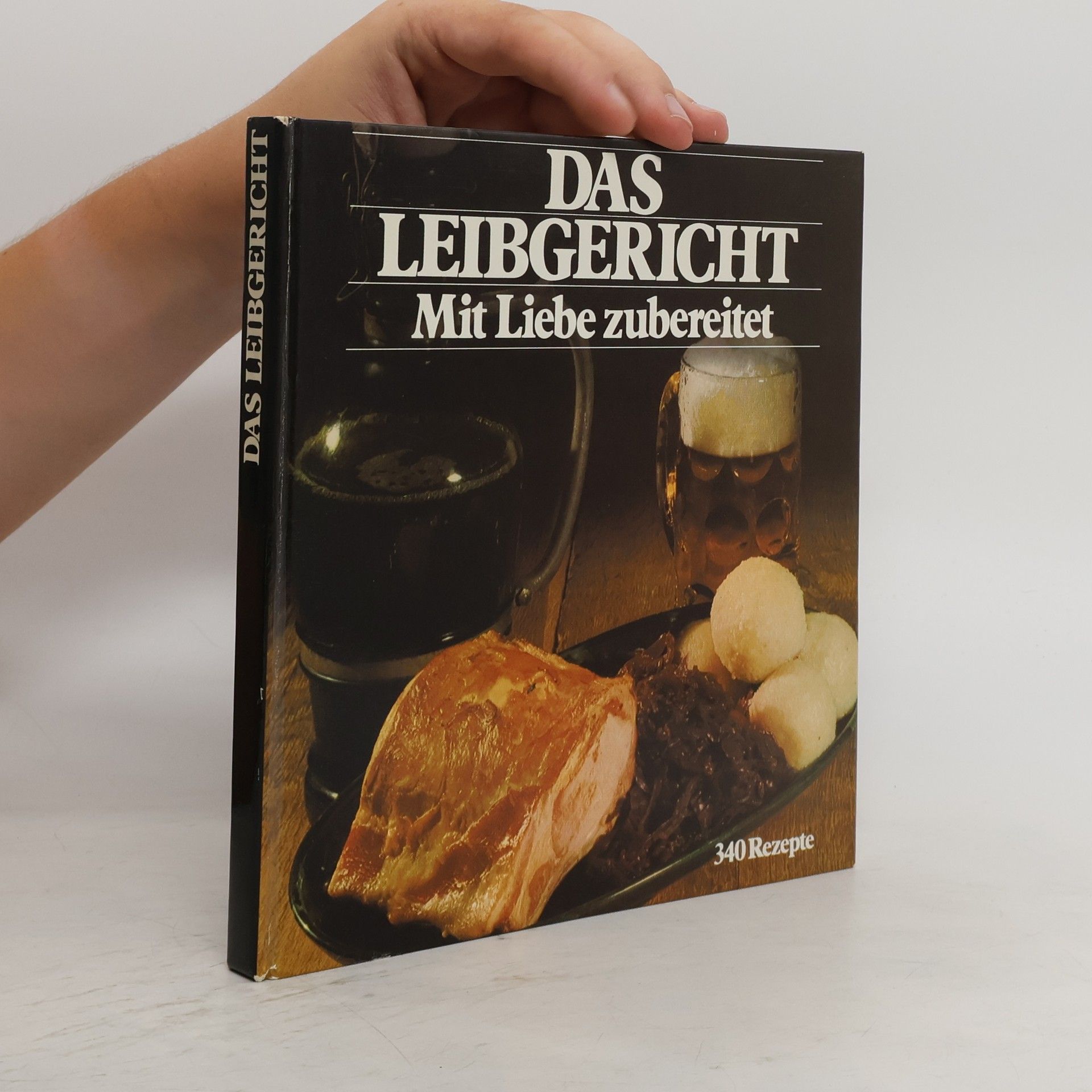 Various authors Das Leibgericht mit Liebe zubereitet