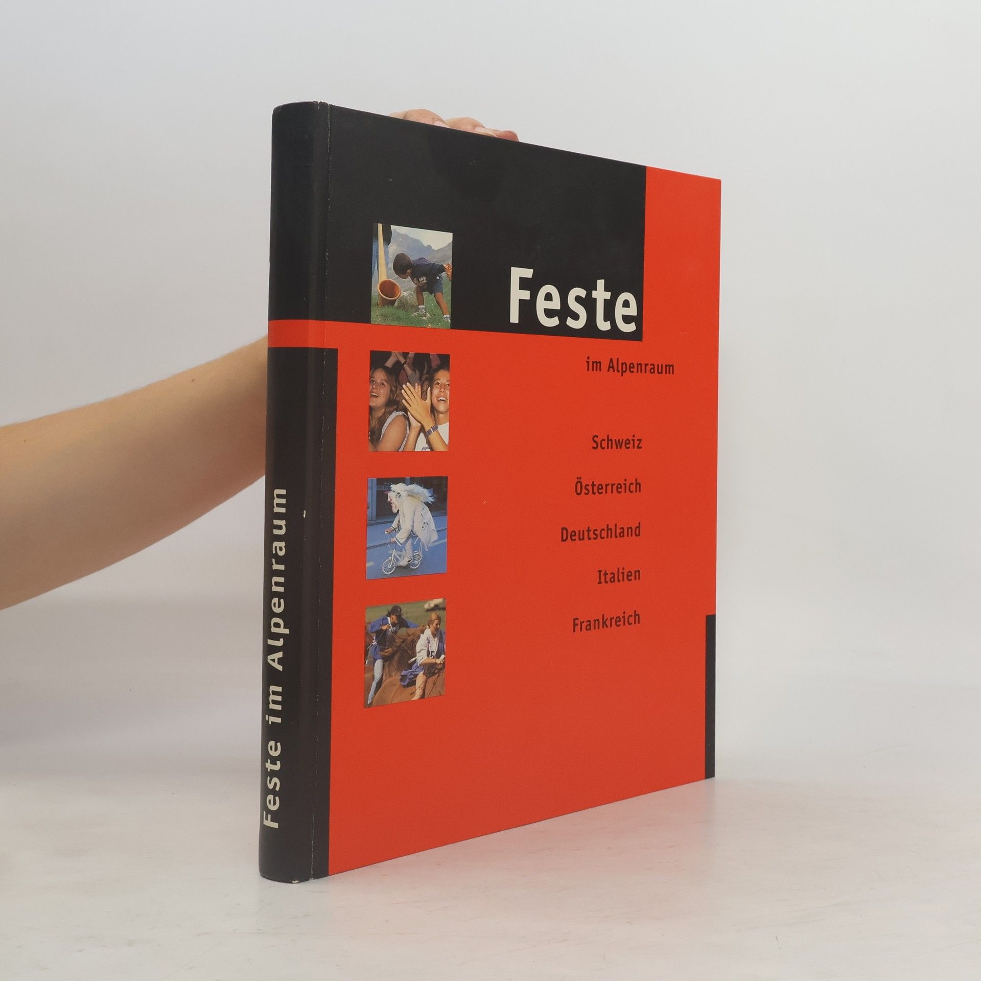 Margit Thüler Feste im Alpenraum. Schweiz Österreich Deutschland Italien Frankreich