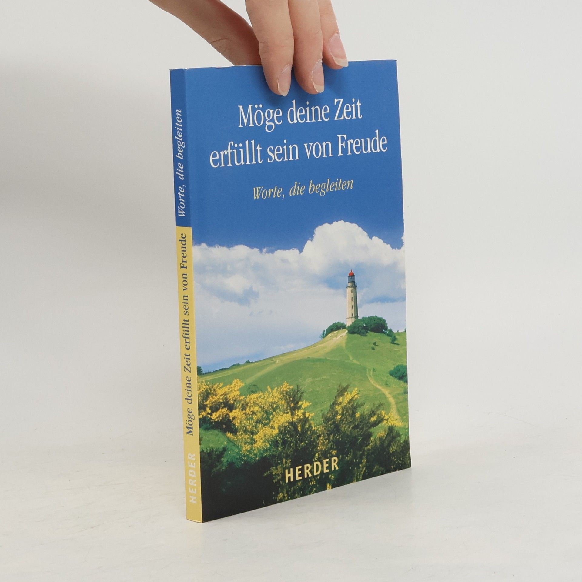 Adalbert Ludwig Balling Möge deine Zeit erfüllt sein von Freude