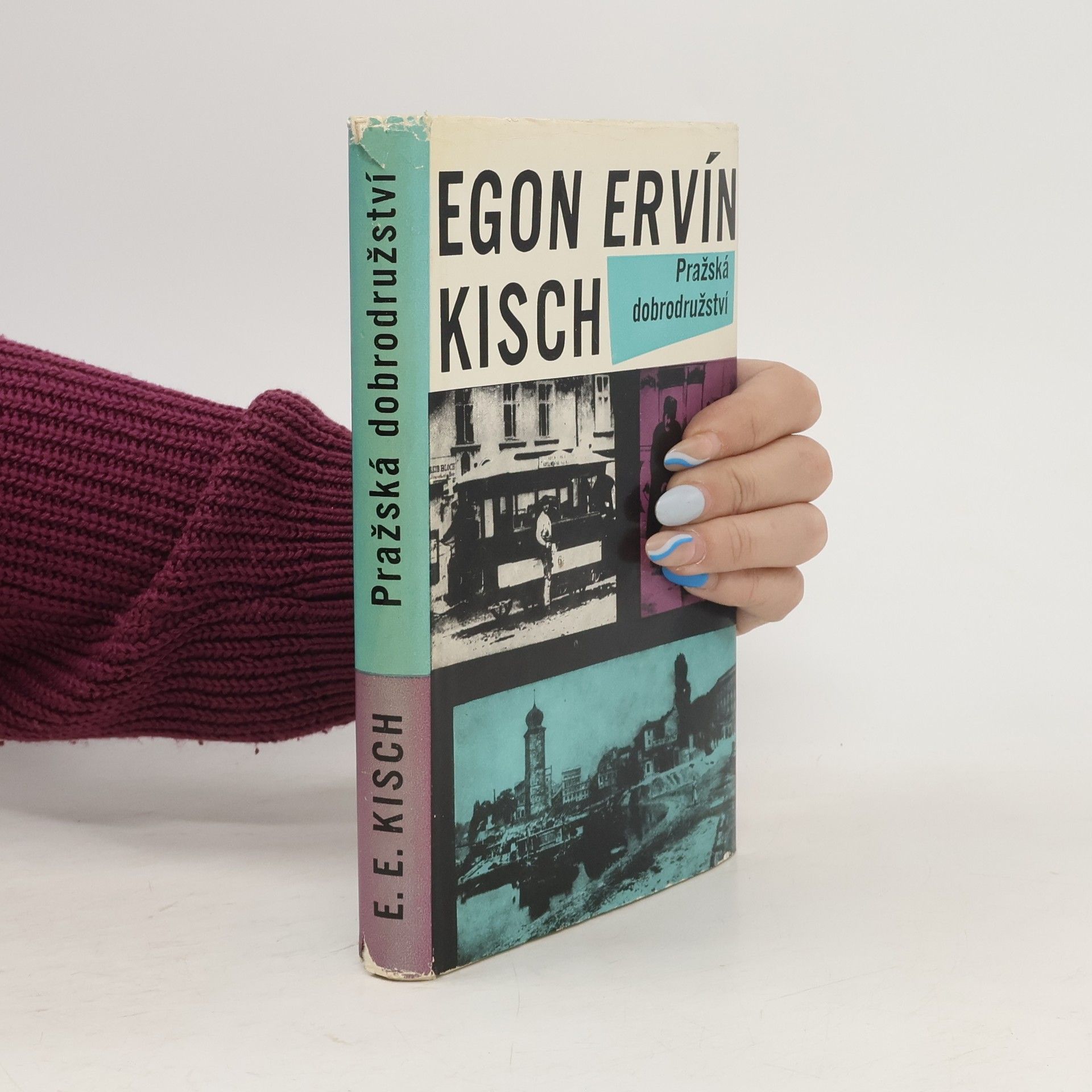 Egon Erwin Kisch Pražská dobrodružství