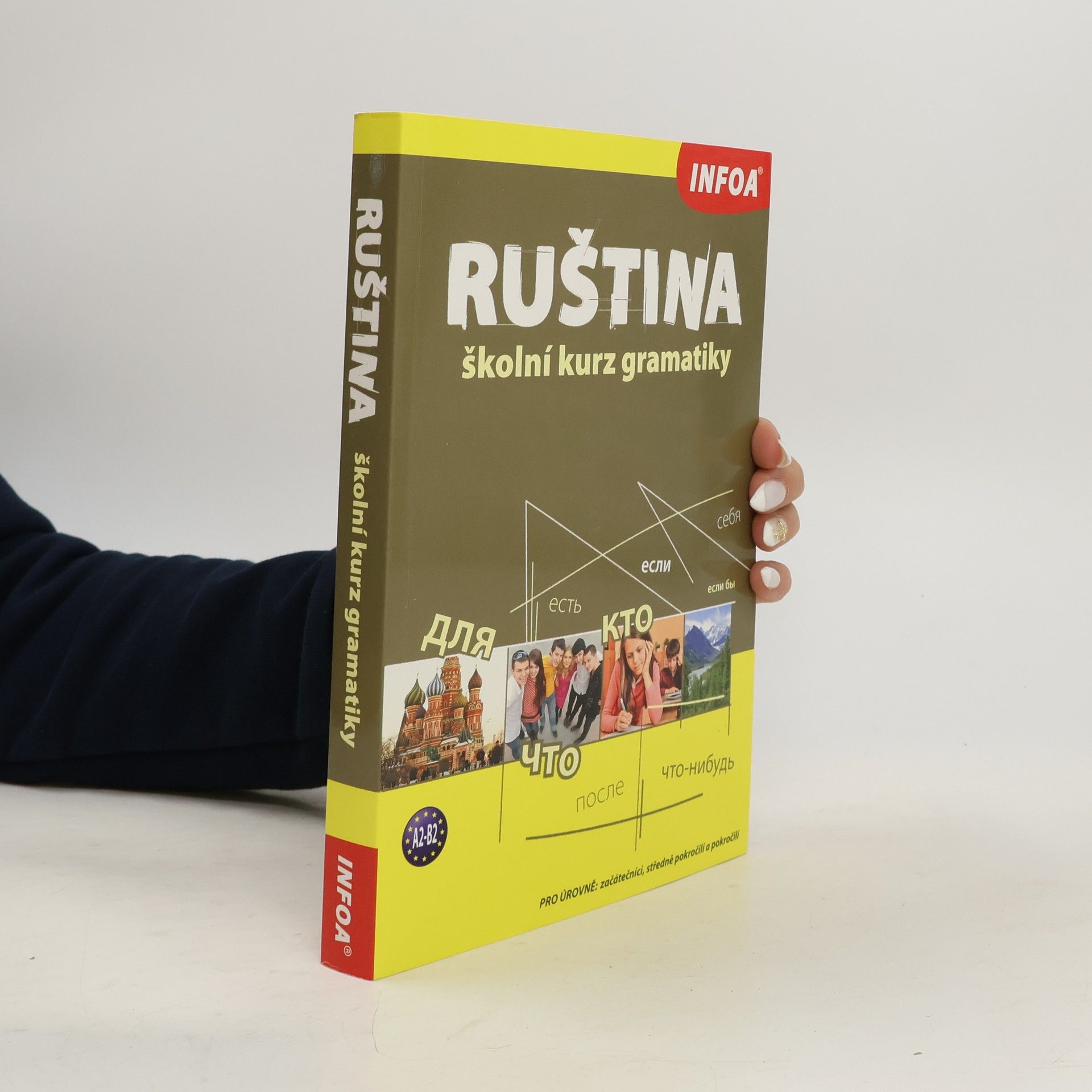 Ruština : školní kurz gramatiky : [začátečníci, středně pokročilí a pokročilí : A2-B2]