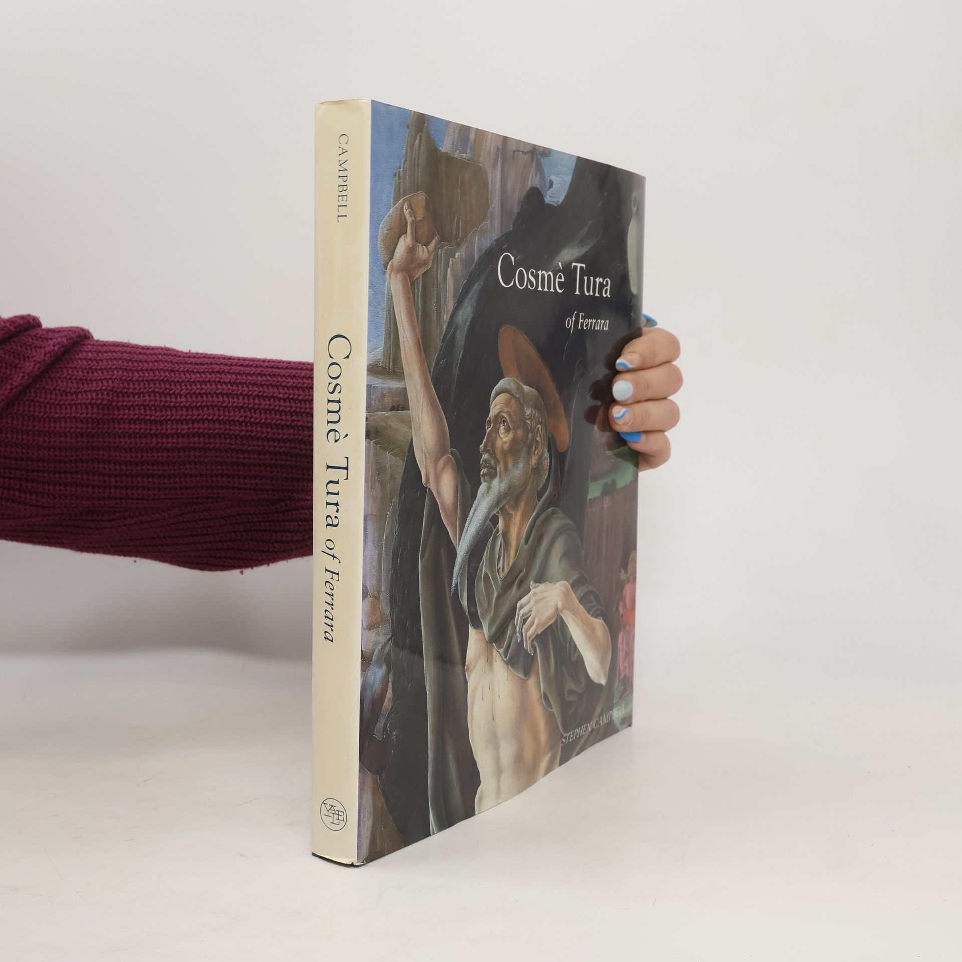 Stephen Campbell Cosmè Tura of Ferrara