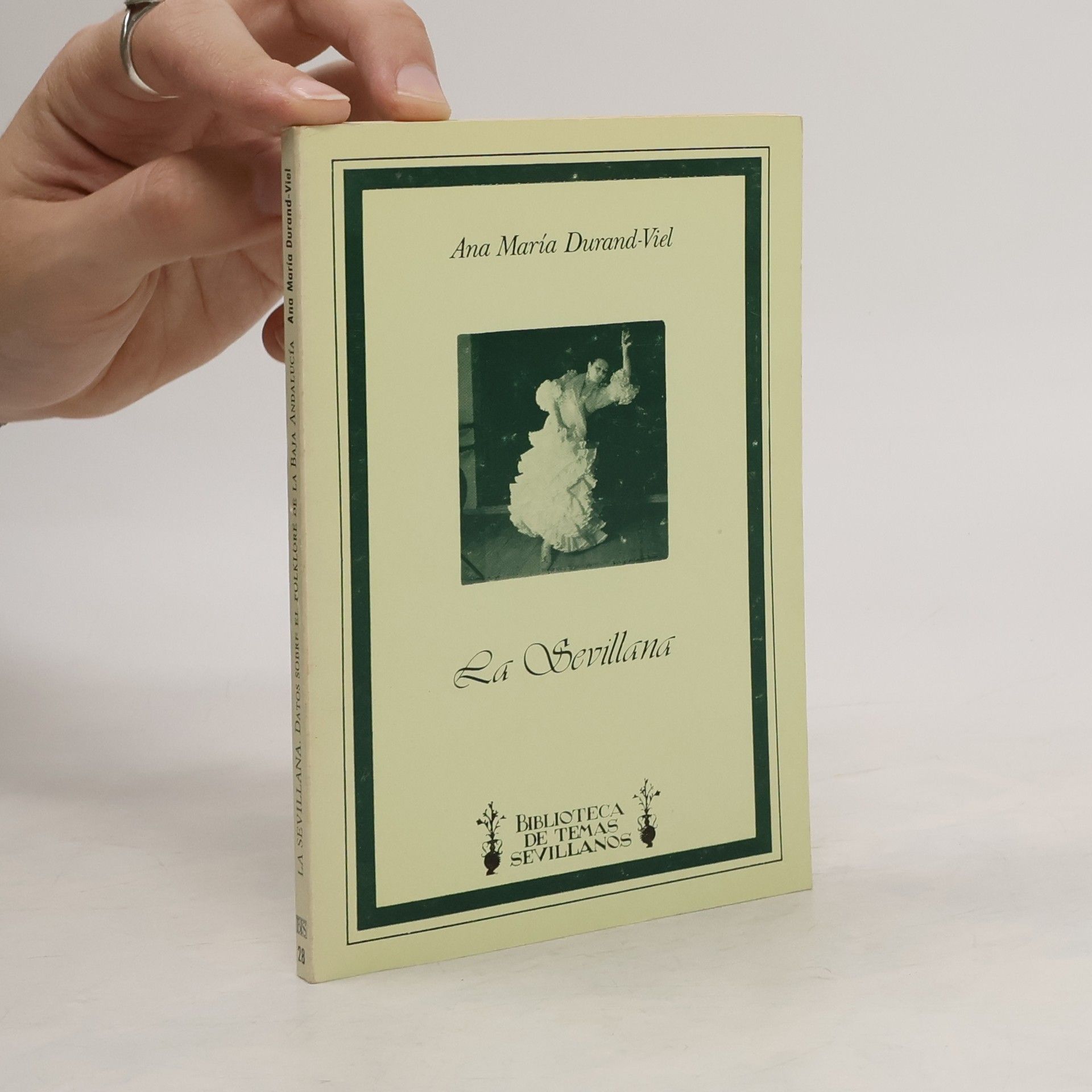 Ana María Durand-Viel Biblioteca de Temas Sevillanos - 23: La sevillana