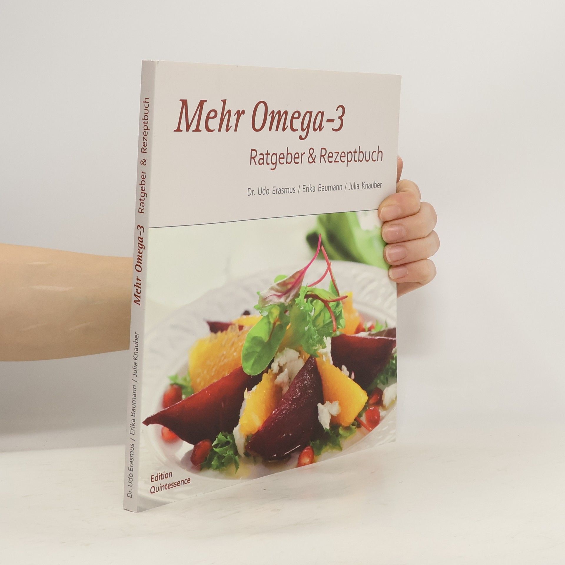Udo Erasmus Mehr Omega-3. Ratgeber & Rezeptbuch