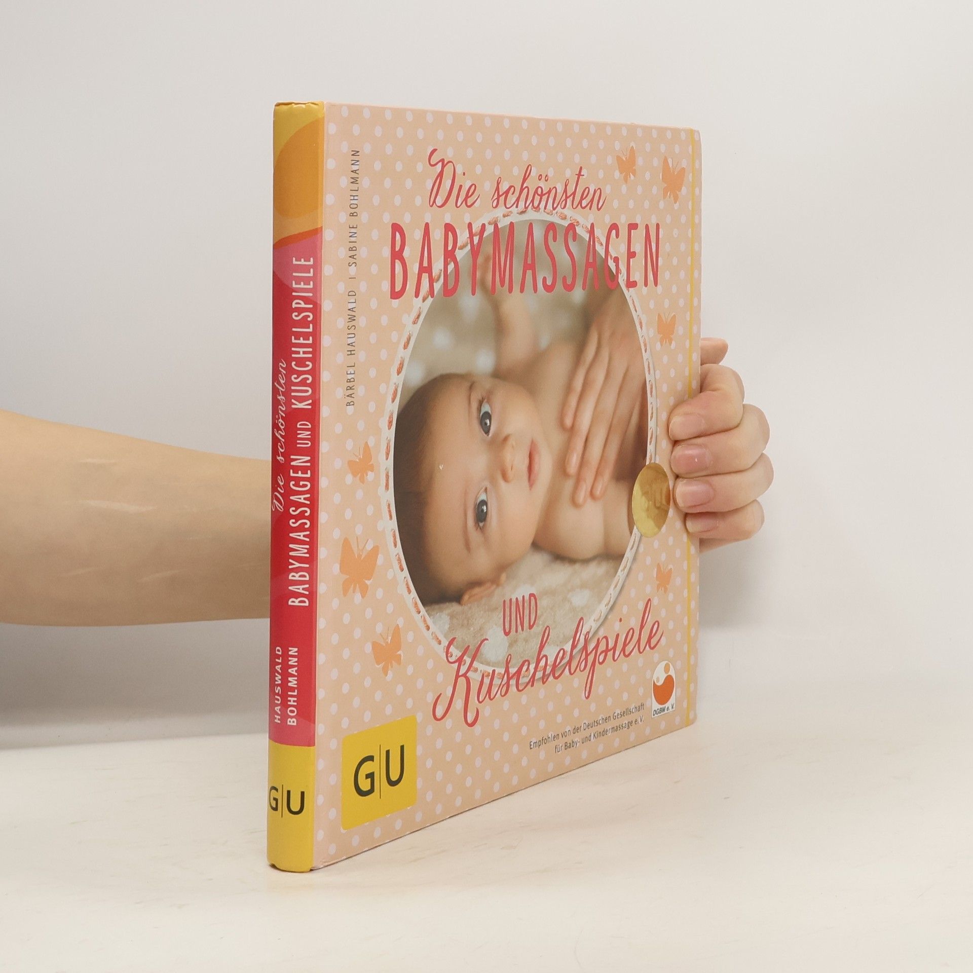 Bärbel Hauswald Die schönsten Babymassagen und Kuschelspiele