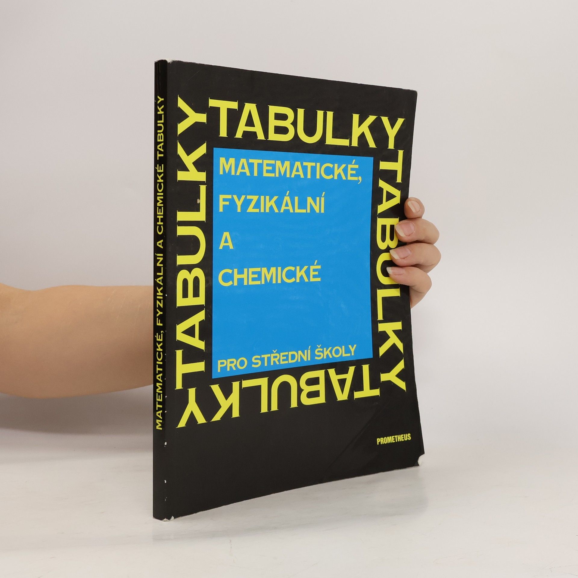 Jiří Mikulčák Matematické, fyzikální a chemické tabulky pro střední školy