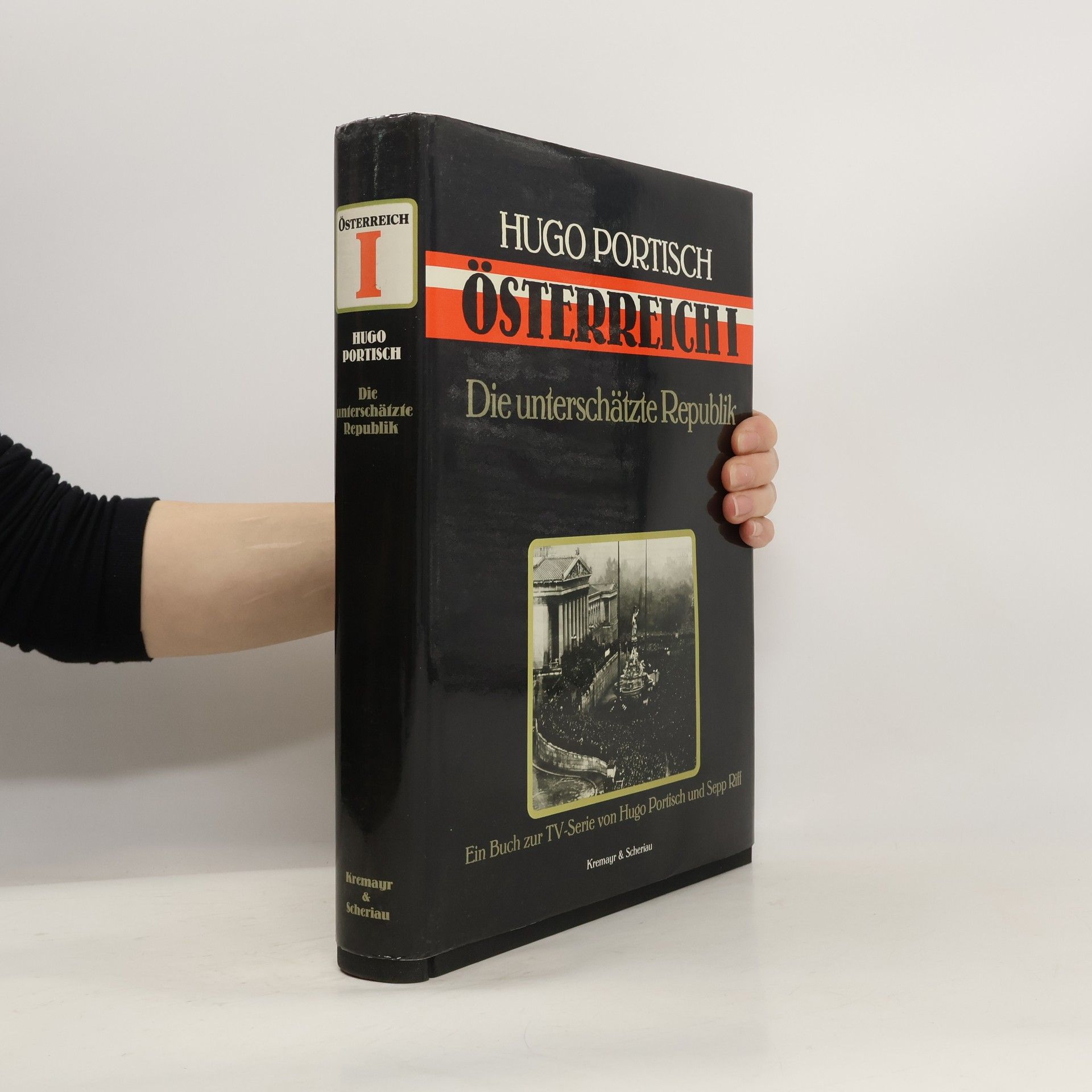 Hugo Portisch Österreich I. Die unterschätzte Republik
