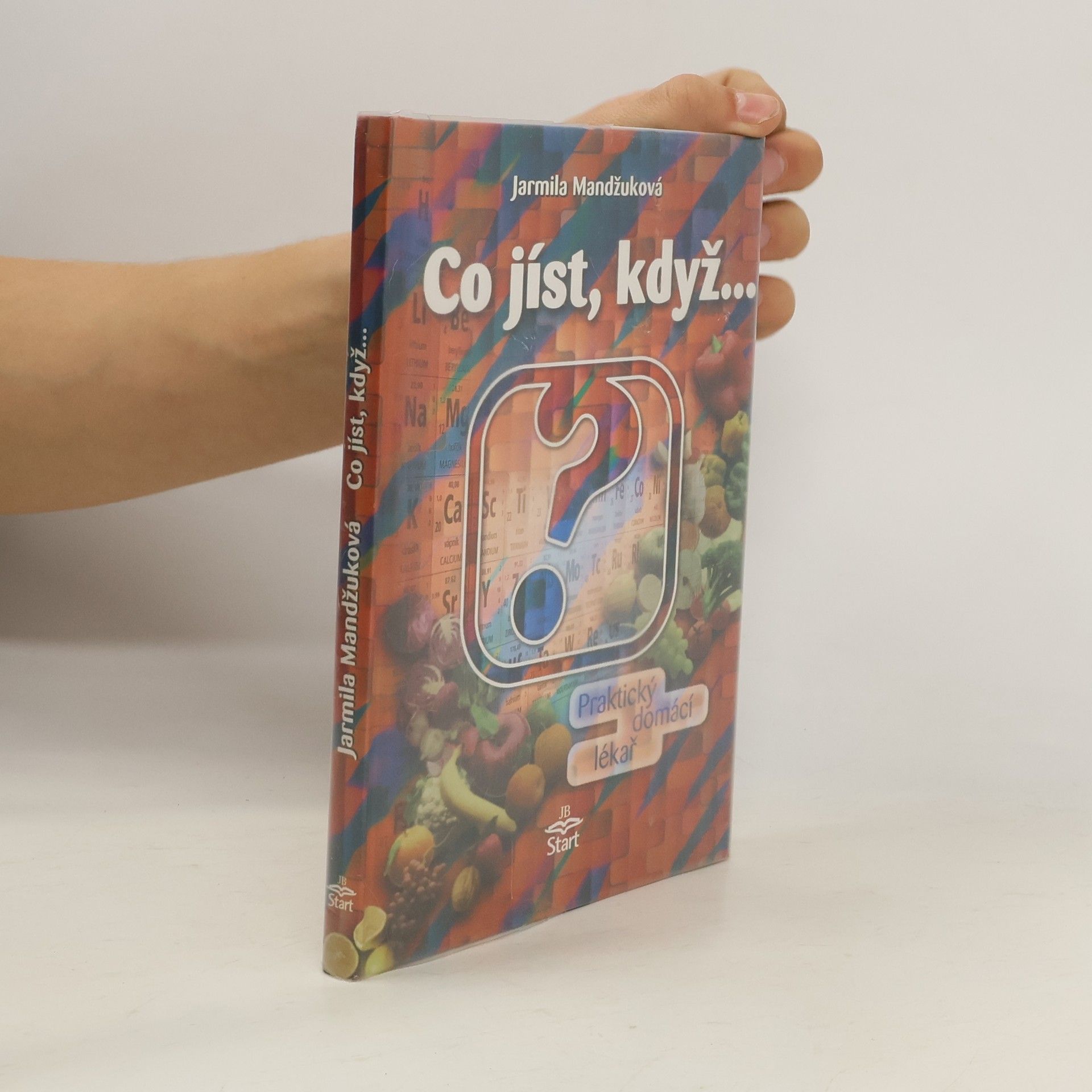 Mandžuková Jarmila Co jíst, když...