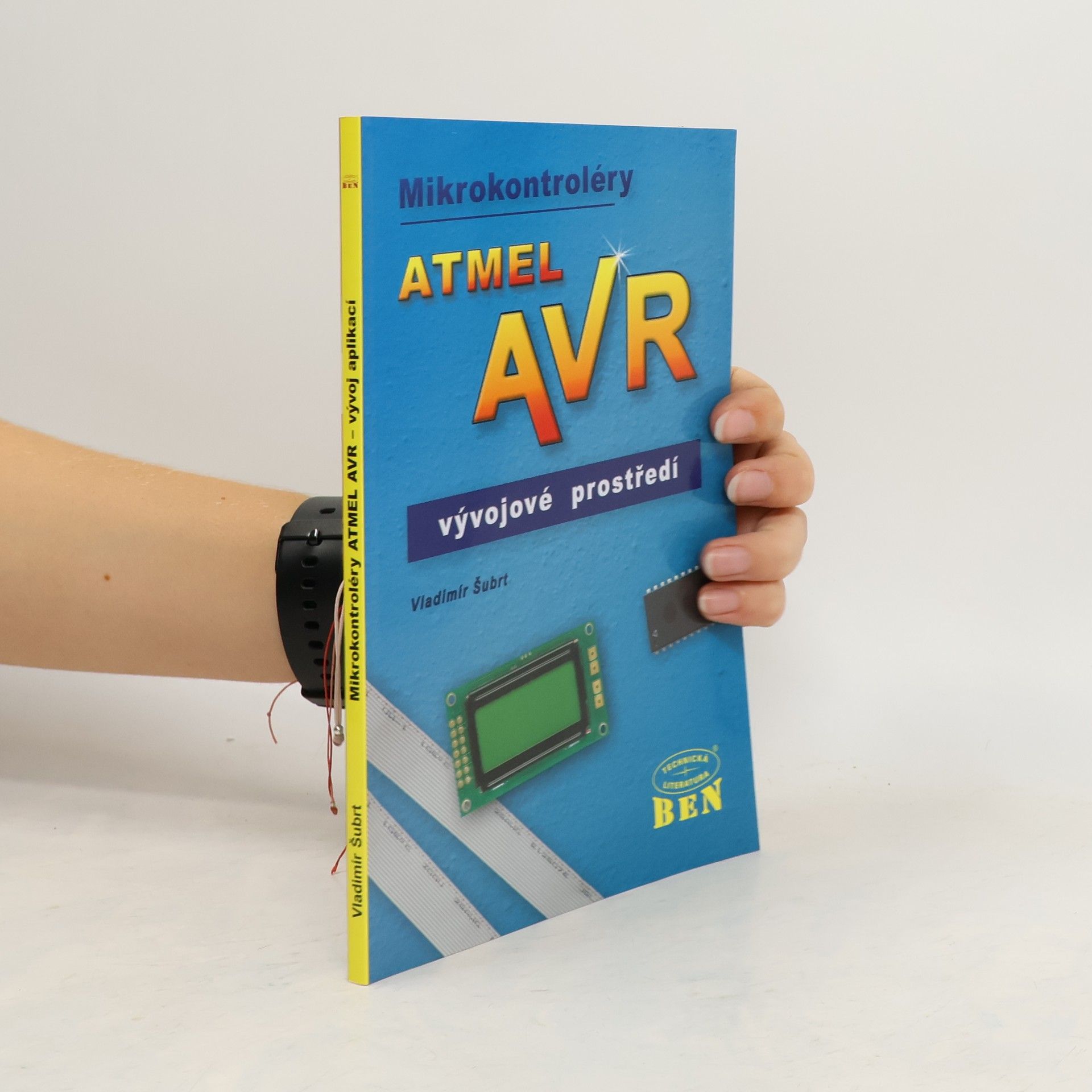 Vladimír Šubrt Mikrokontroléry Atmel AVR - vývojové prostředí