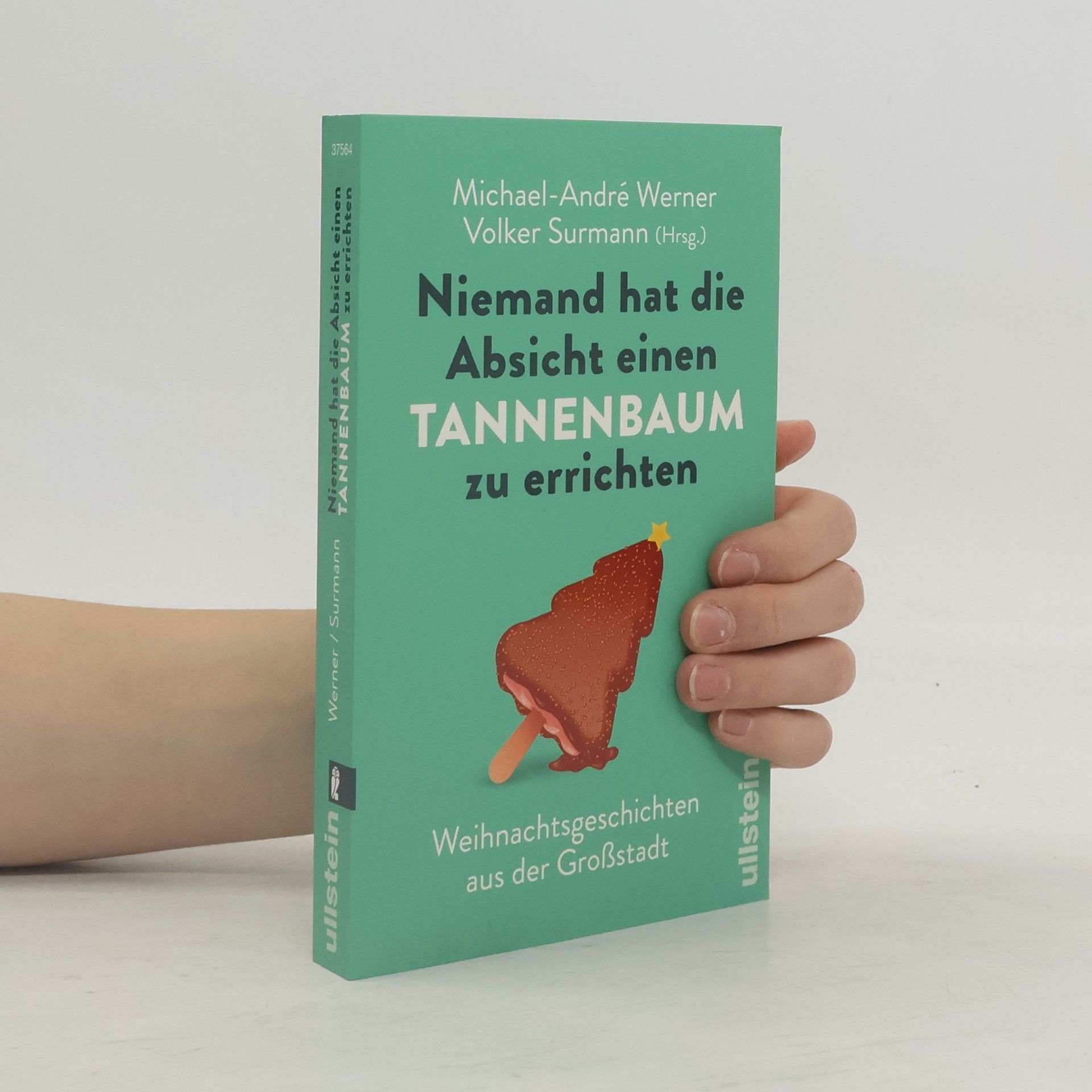 Niemand hat die Absicht einen Tannenbaum zu errichten