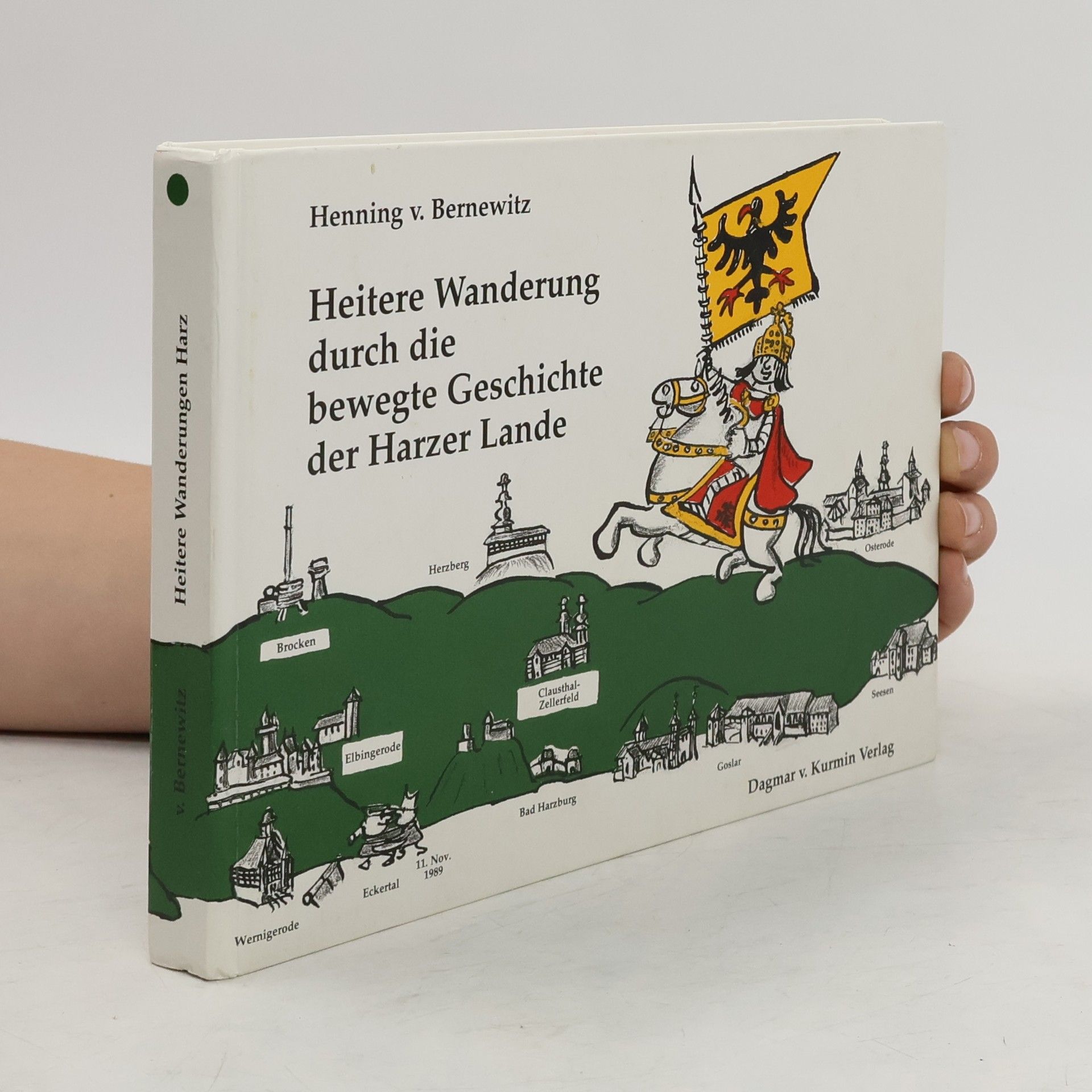 Heitere Wanderung durch die bewegte Geschichte der Harzer Lande