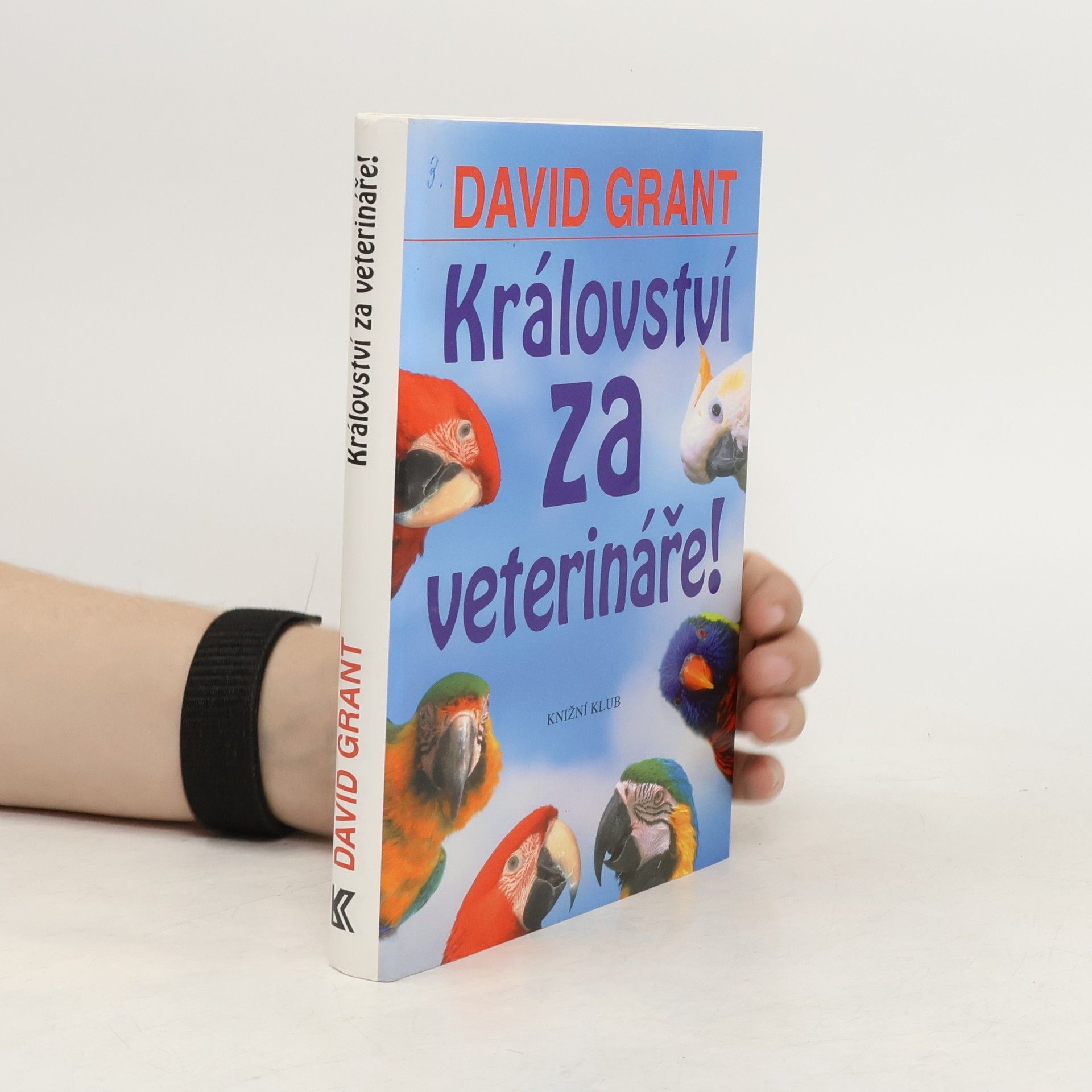 David Grant Království za veterináře!