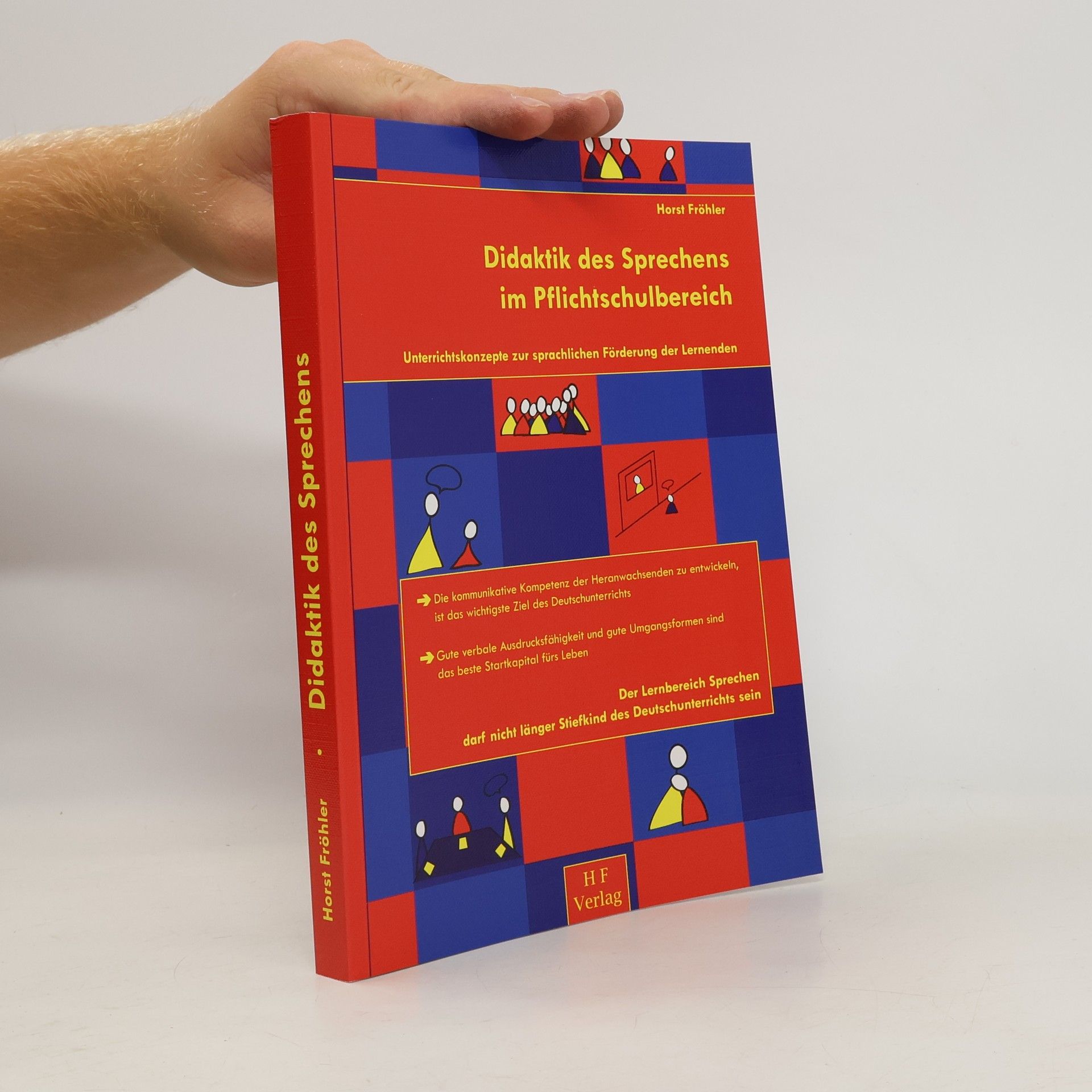 Horst Fröhler Didaktik des Sprechens im Pflichtschulbereich