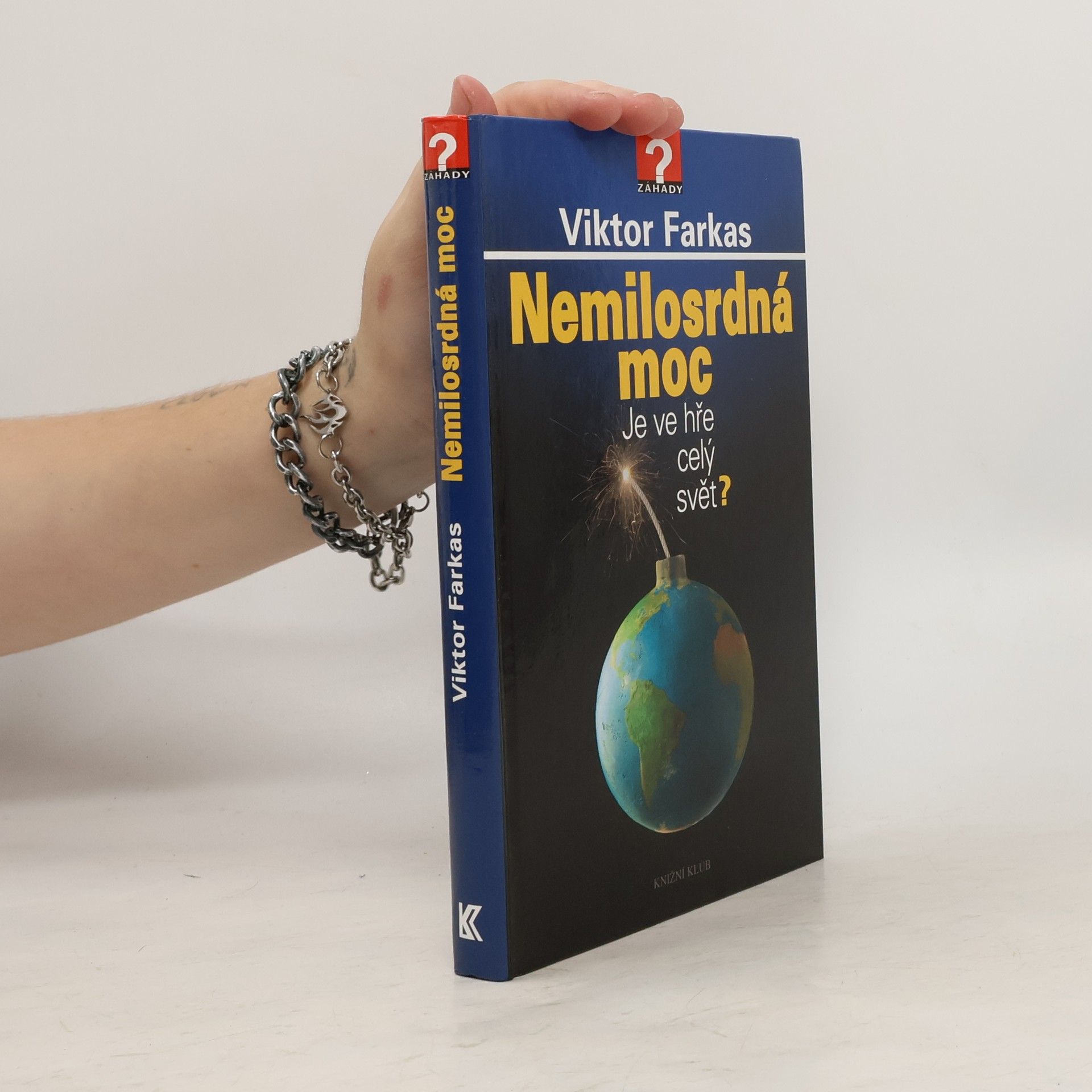 Viktor Farkas Nemilosrdná moc: Je ve hře celý svět?