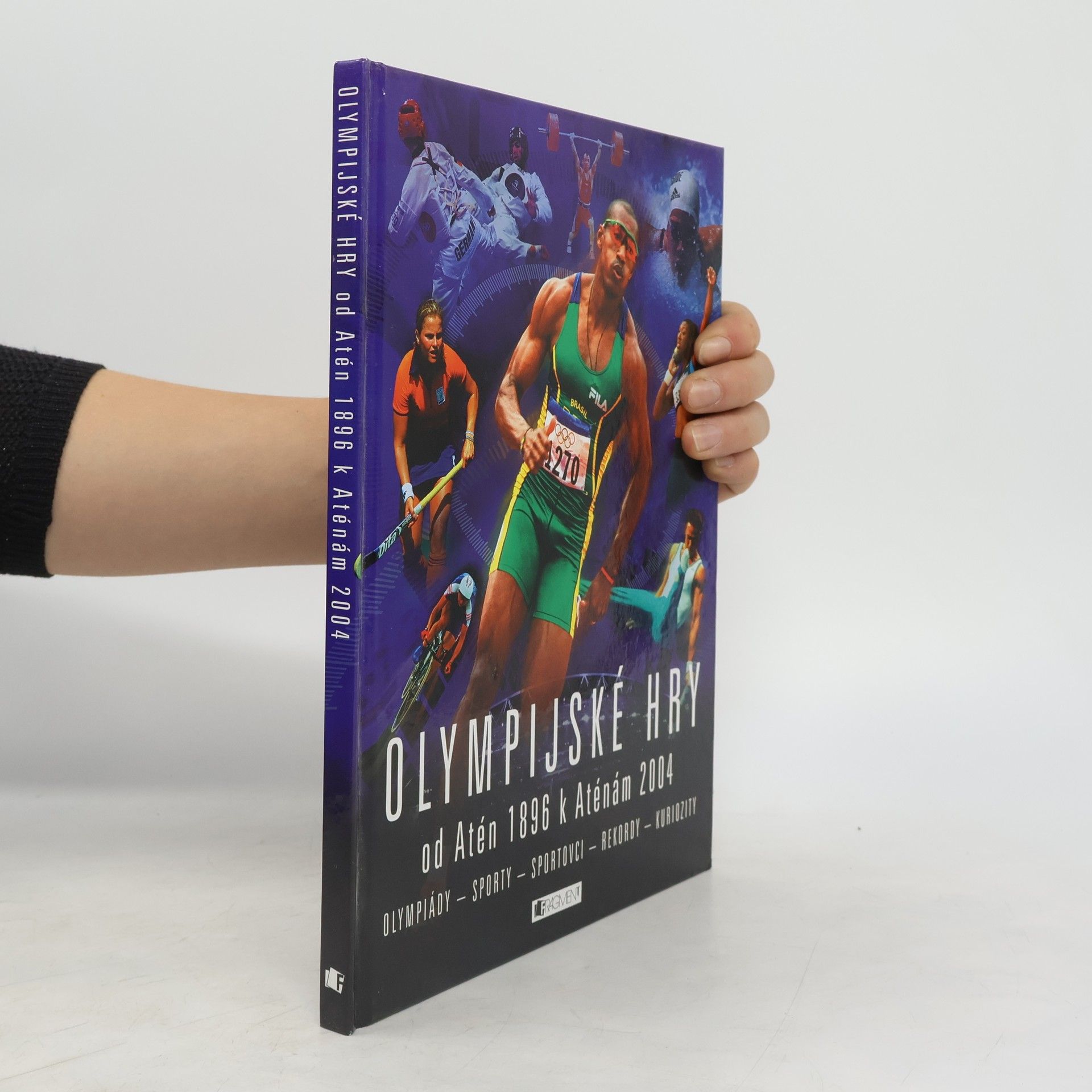 Clive Gifford Olympijské hry od Atén 1896 k Aténám 2004