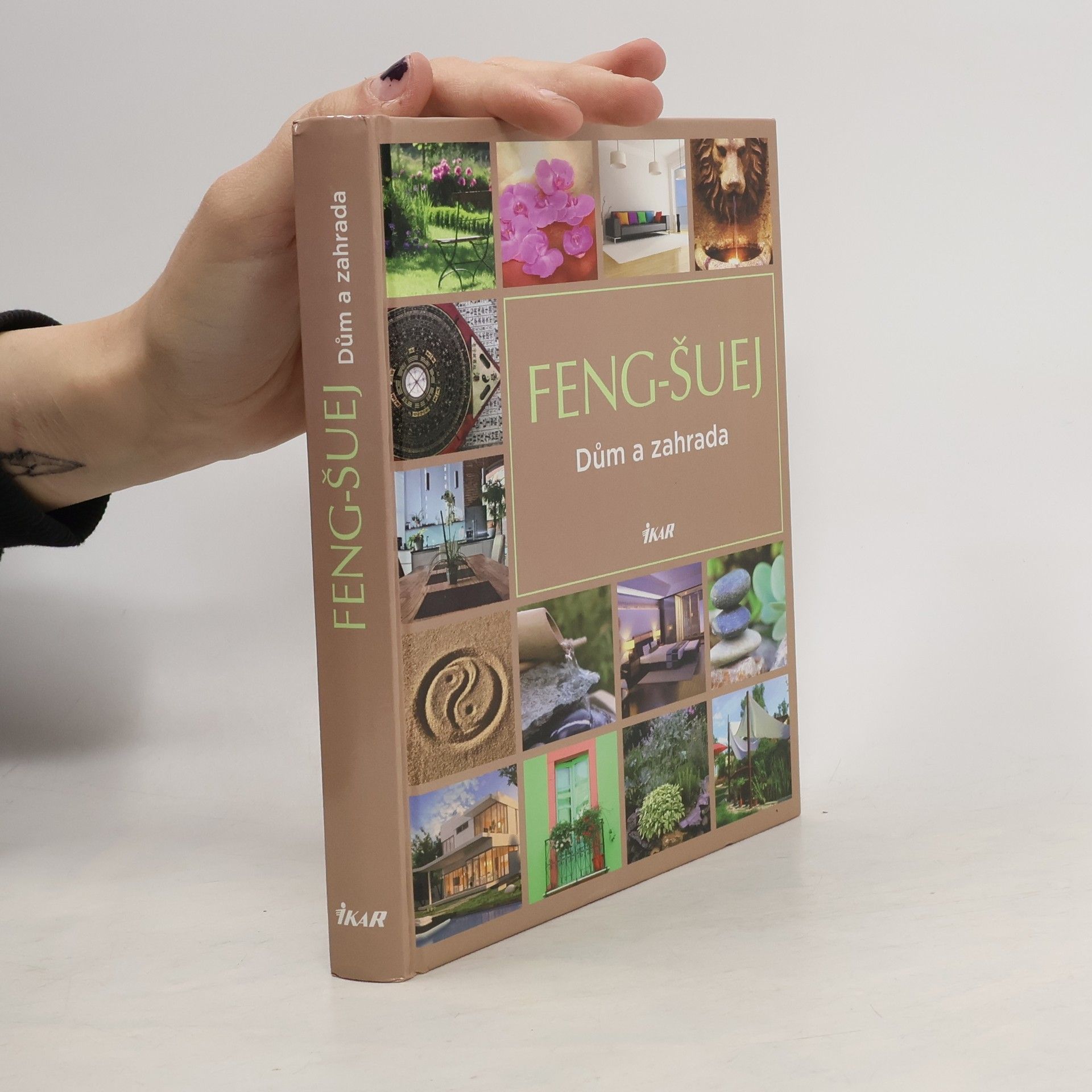Hana Janáčková Feng-šuej : dům a zahrada