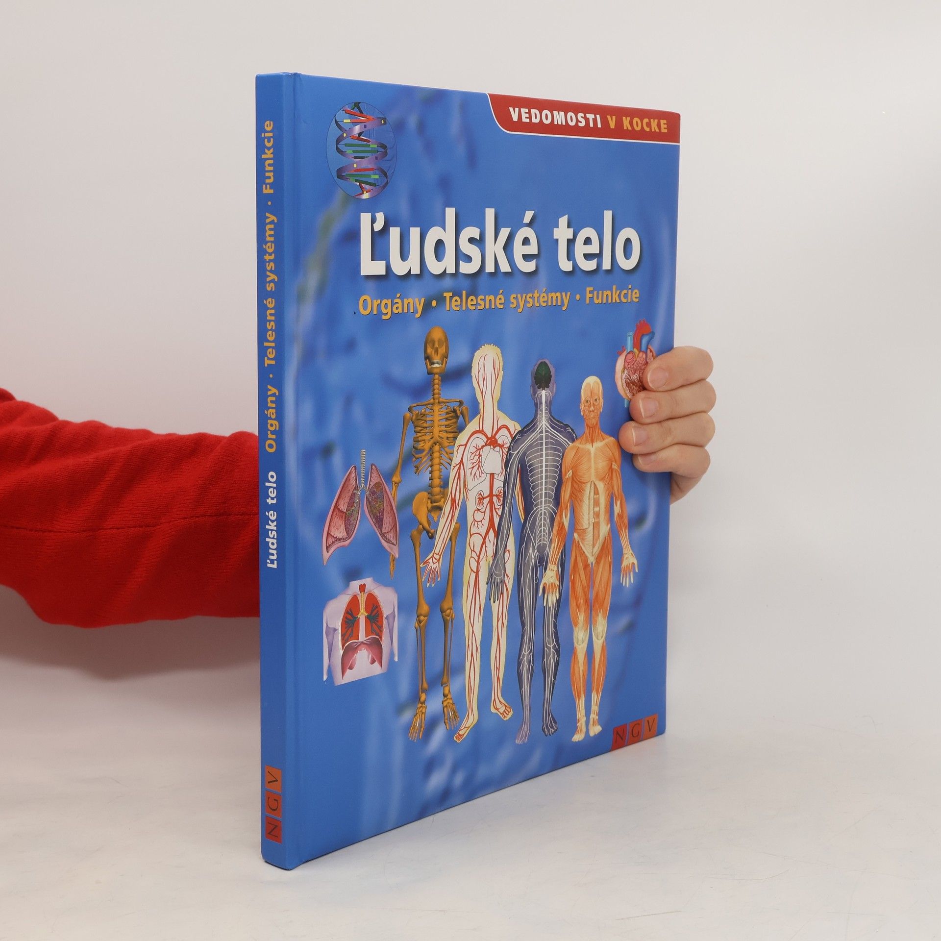 Kolektiv autorů Ľudské telo. Orgány, telesné systémy, funkcie