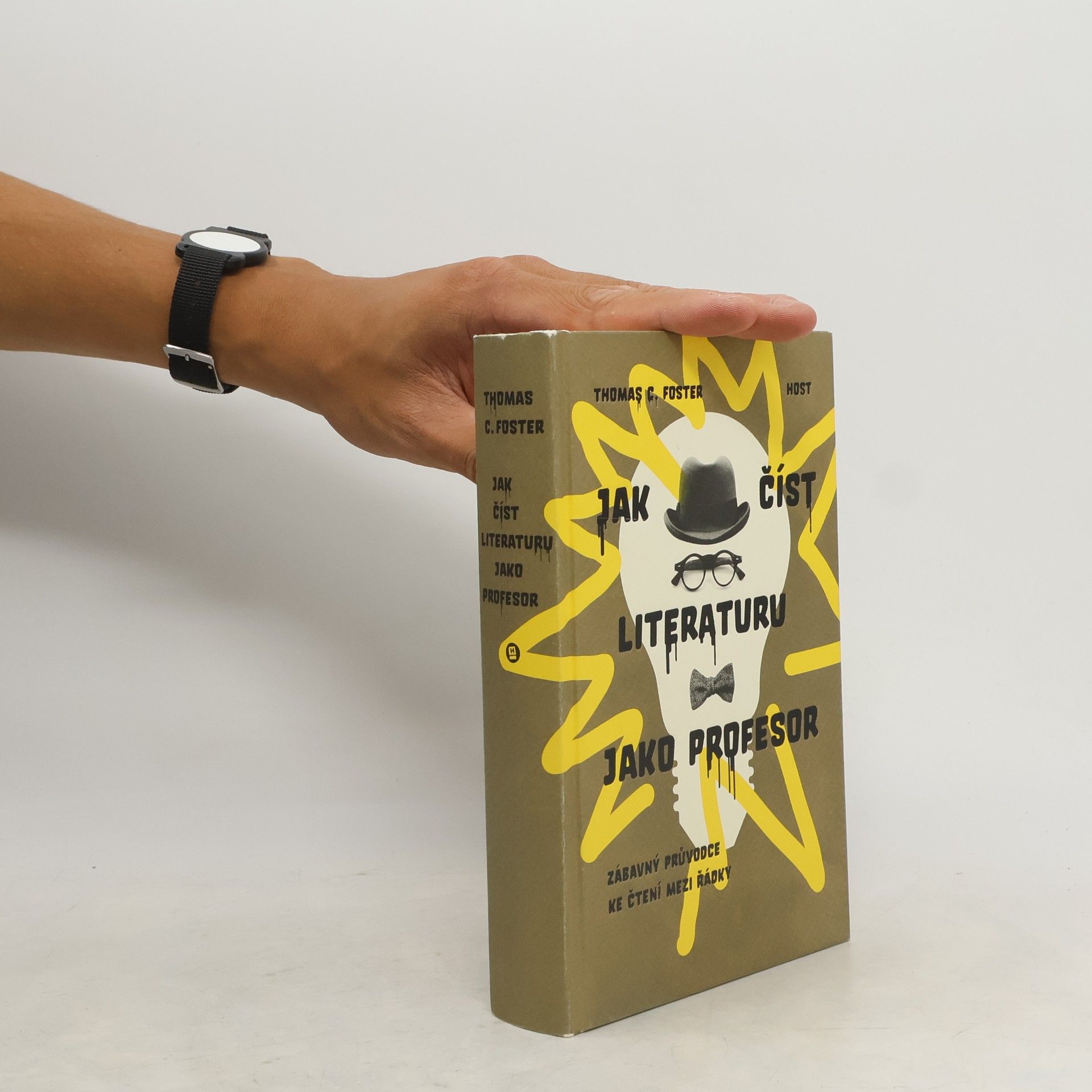 Thomas C. Foster Jak číst literaturu jako profesor. Zábavný průvodce ke čtení mezi řádky