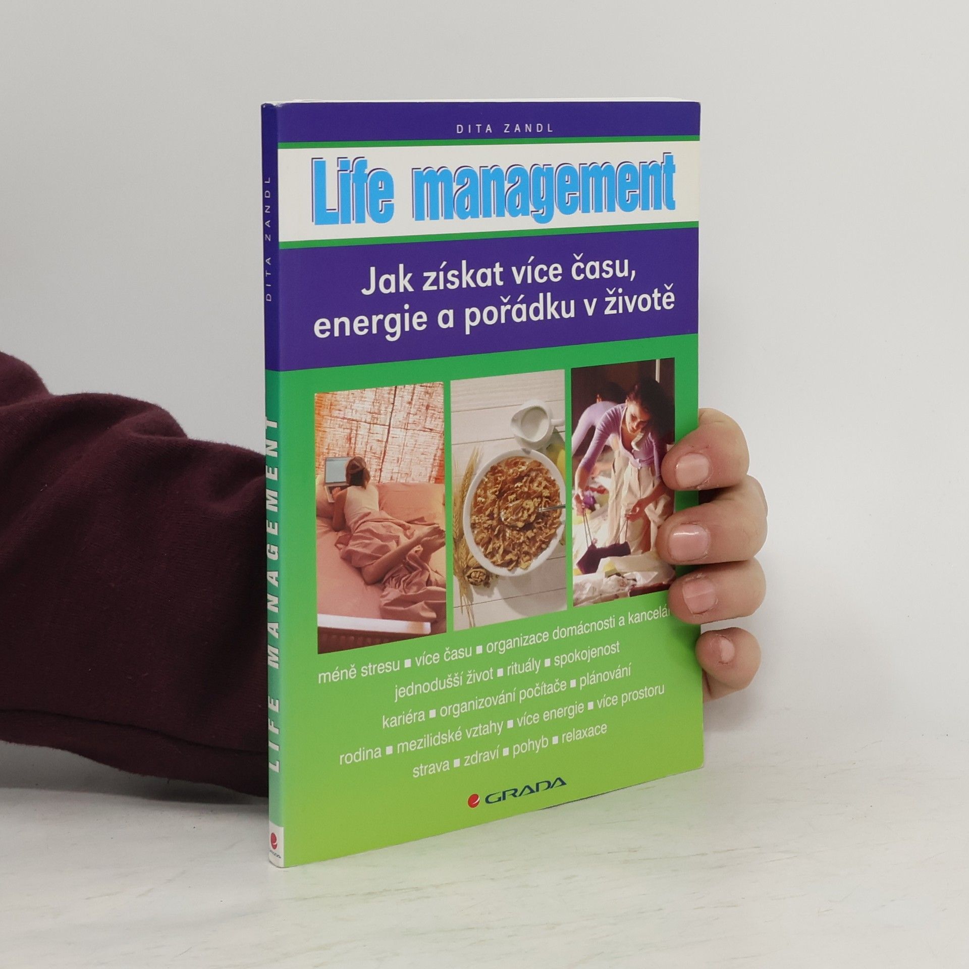 Life management. Jak získat více času, energie a pořádku v životě