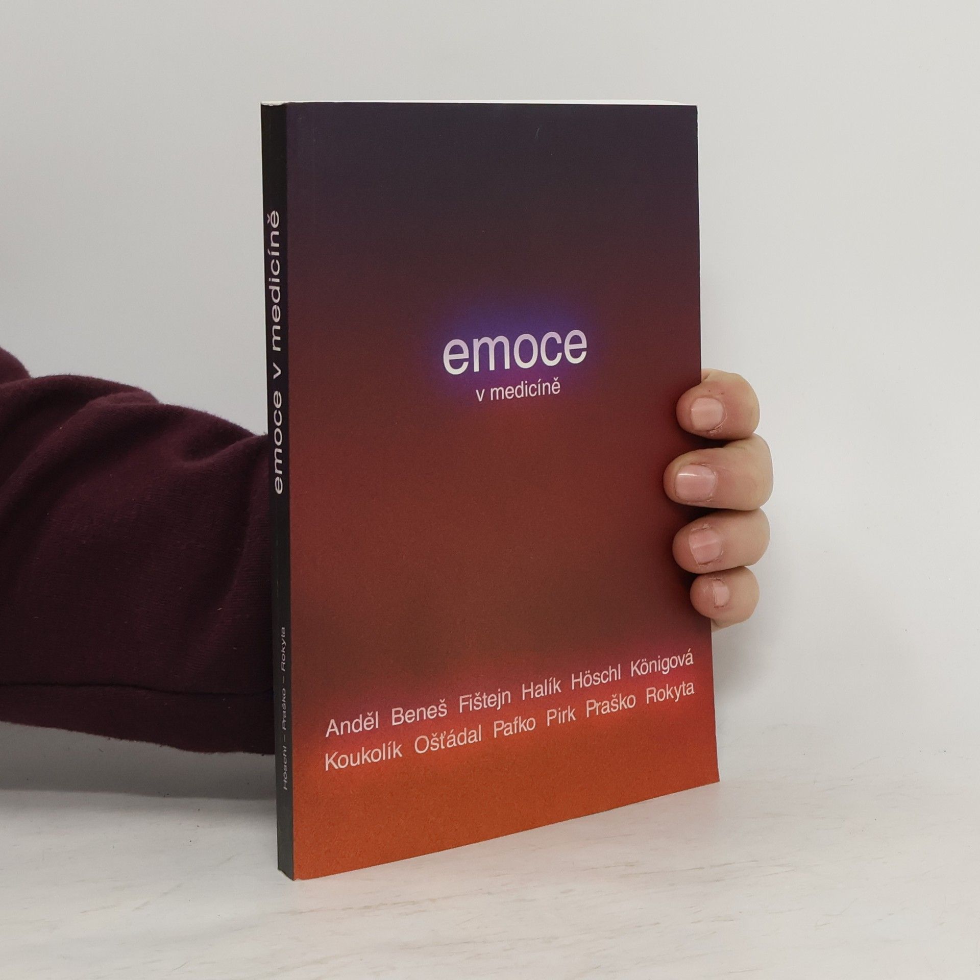 Cyril Höschl Emoce v medicíně