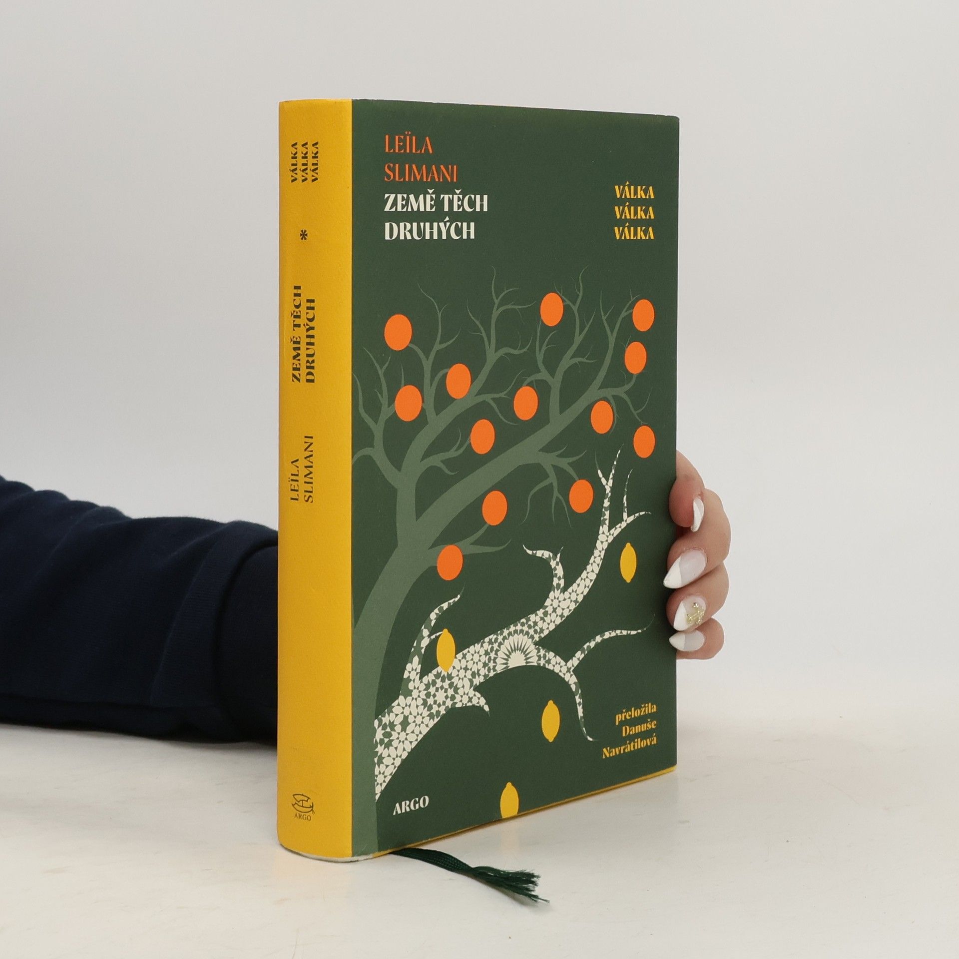 Leila Slimaniová Země těch druhých : válka, válka, válka