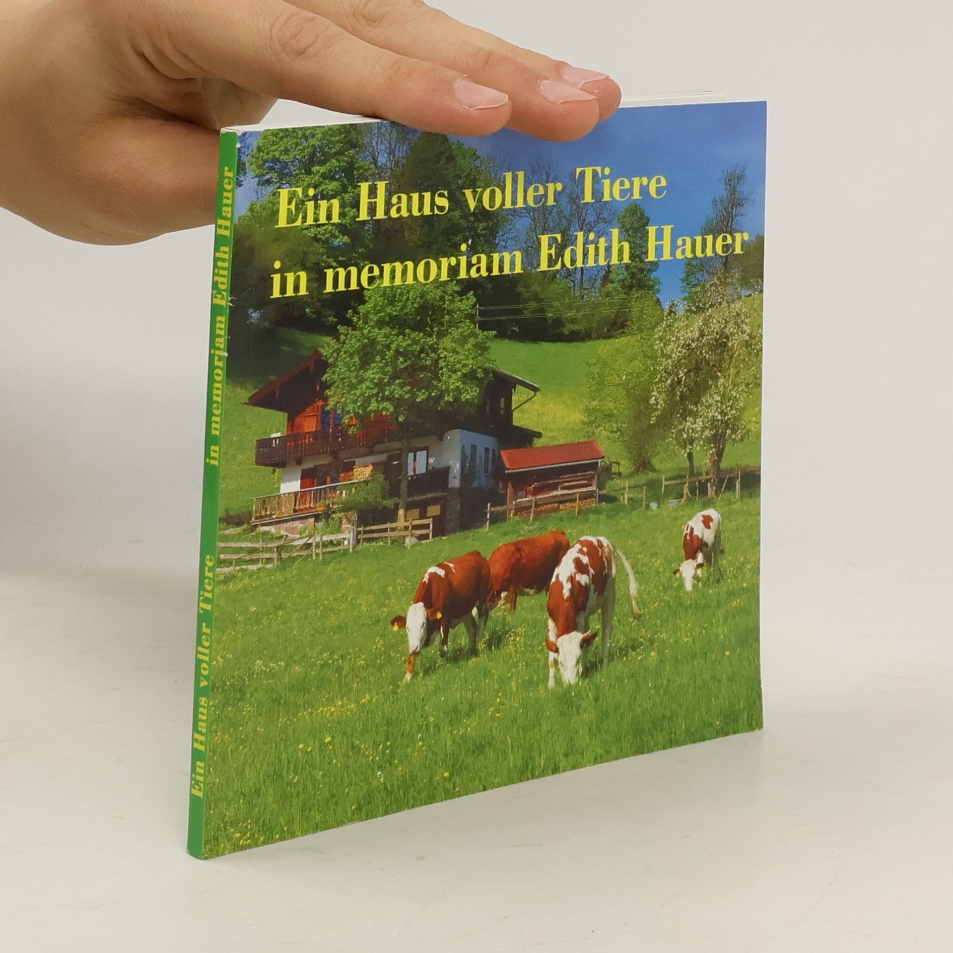 Autorenkollektiv Ein Haus voller Tiere. In memoriam Edith Hauer