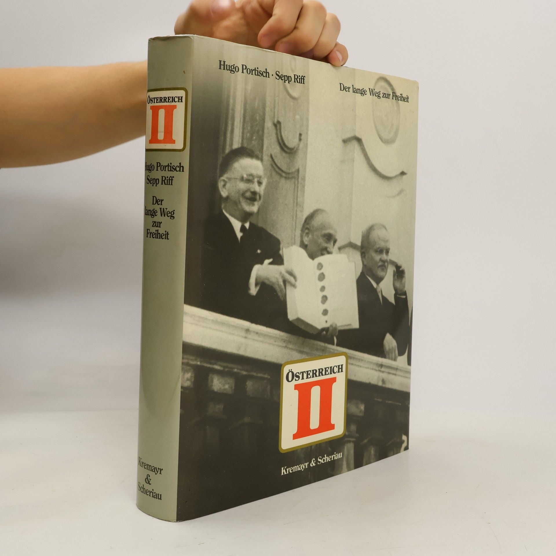 Österreich II. Der lange Weg zur Freiheit