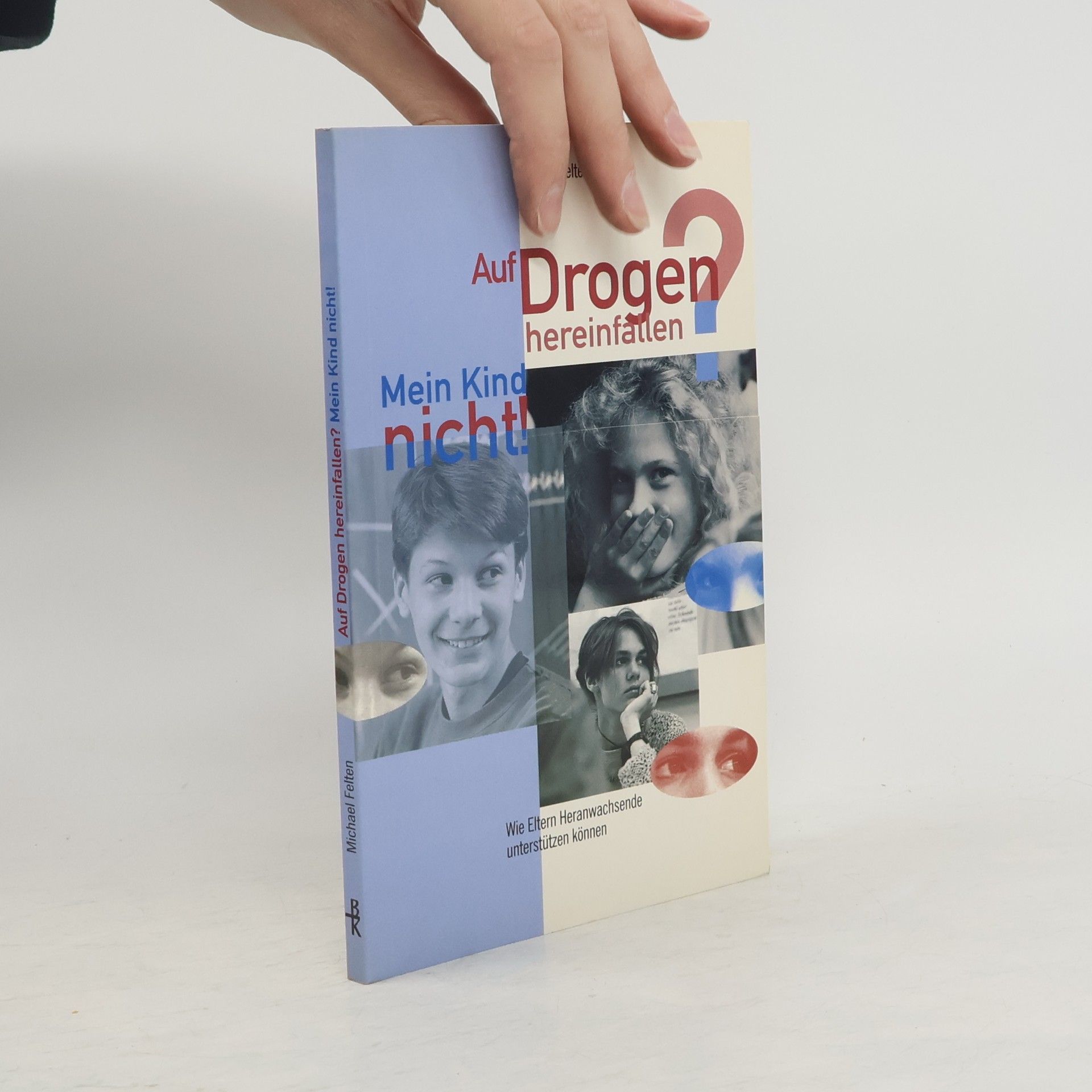 Auf Drogen hereinfallen? Mein Kind nicht!