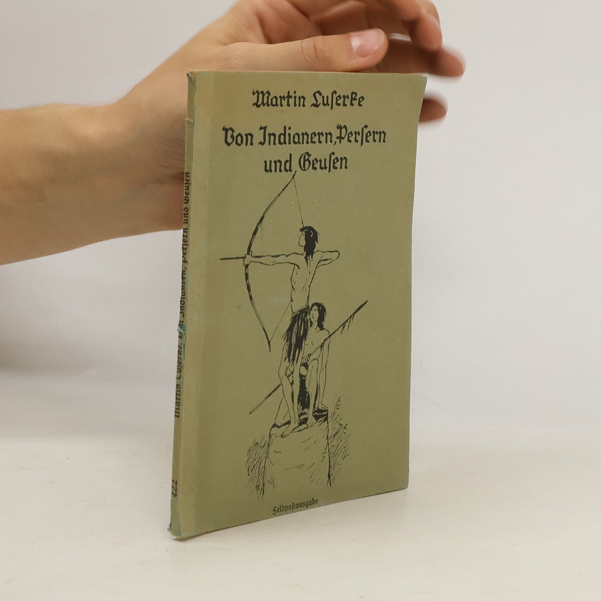 Martin Luserke Von Indianern, Persern und Geusen