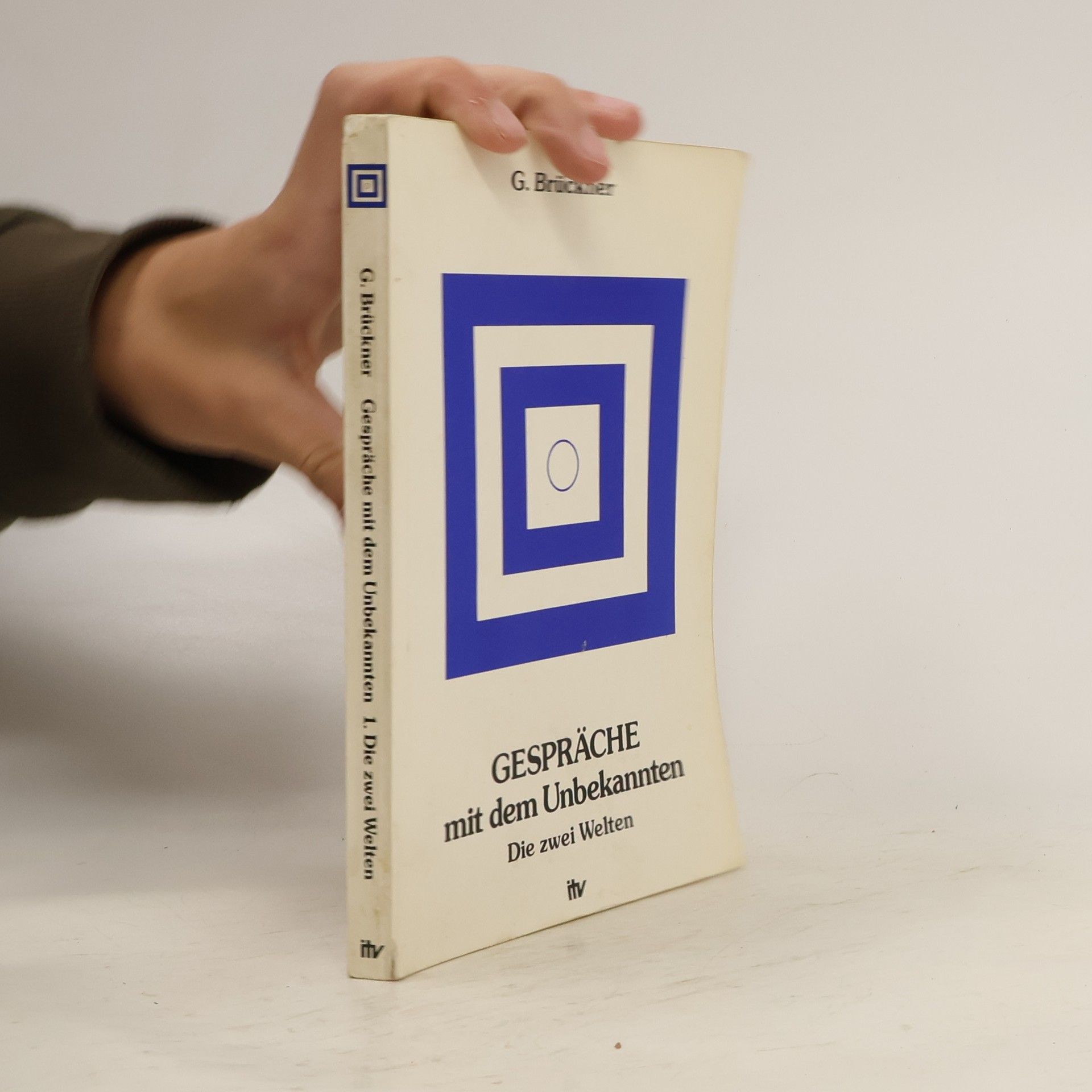 G. Brückner Gespräche mit dem Unbekannten