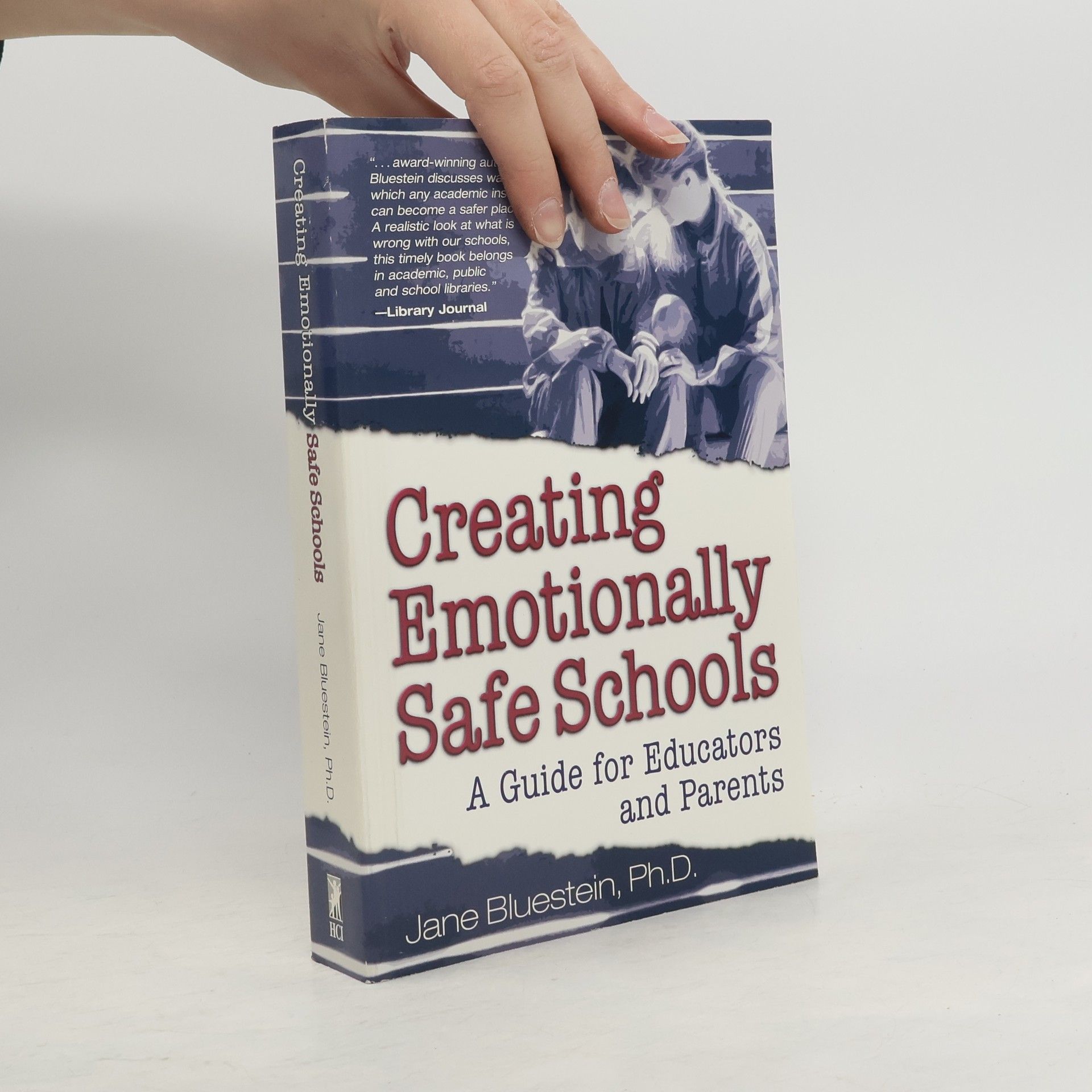 Jane Bluestein Creating Emotionally Safe Schools