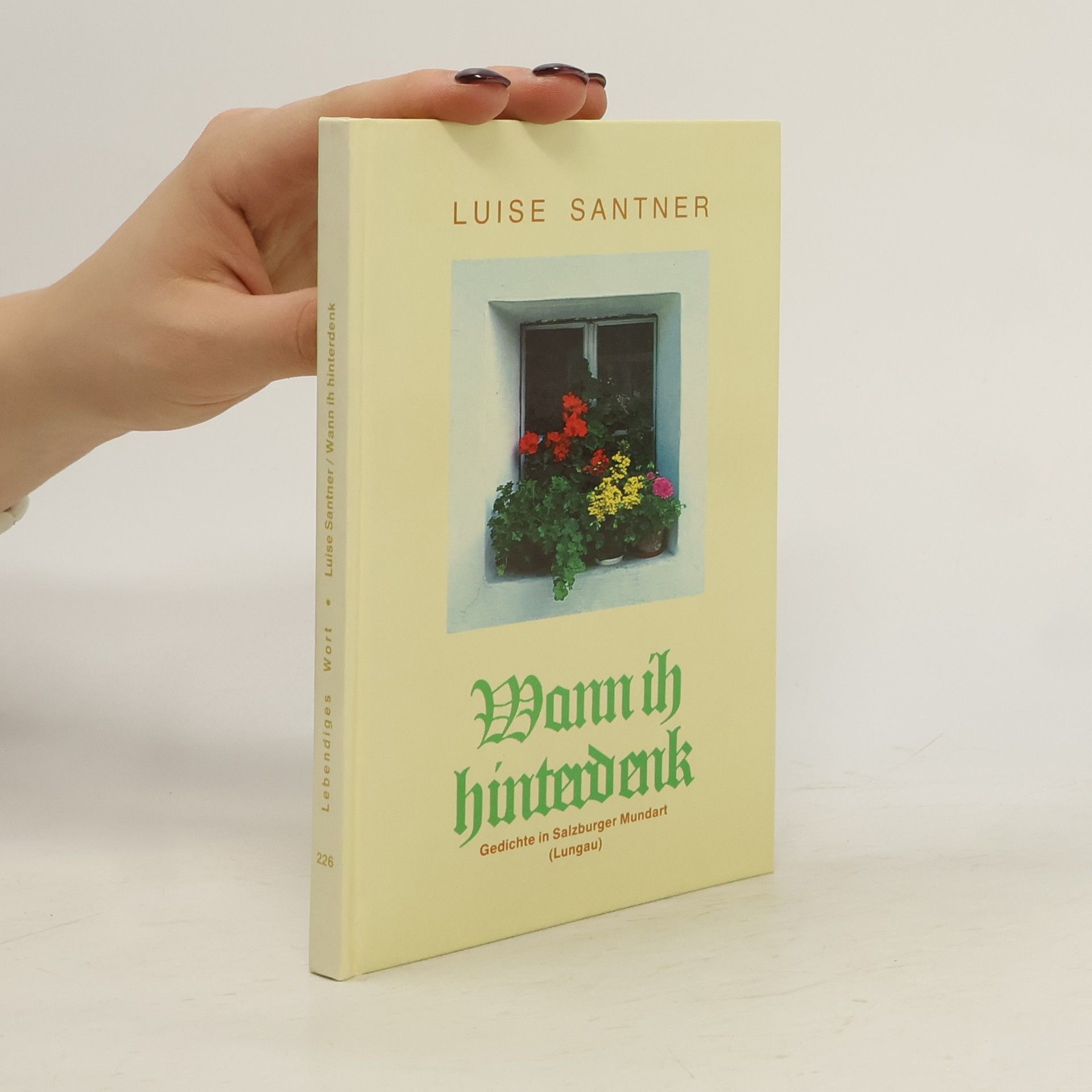 Luise Santner Lebendiges Wort - 226: Wann ih hinterdenk