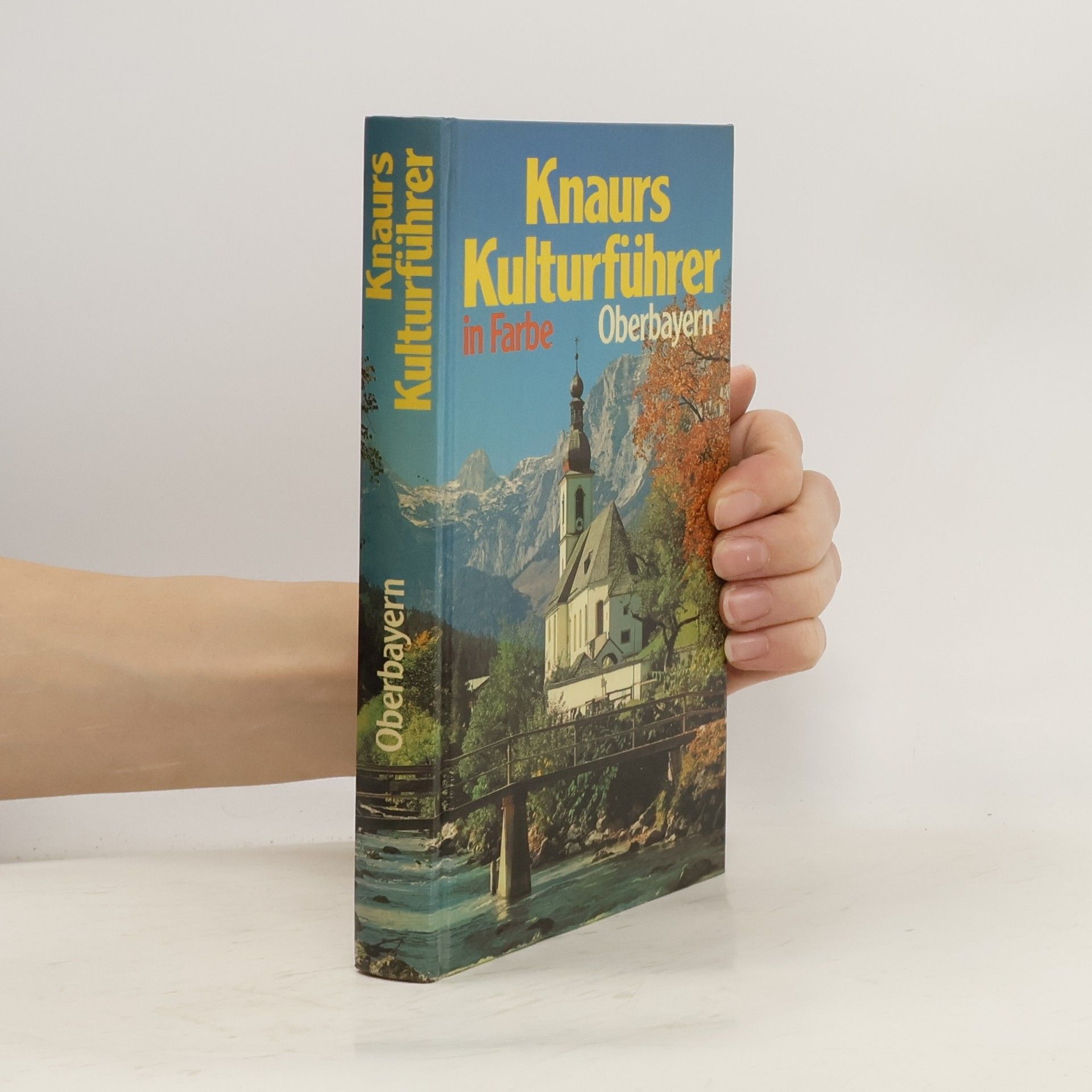 Marianne Mehling Knaurs Kulturführer in Farbe. Oberbayern