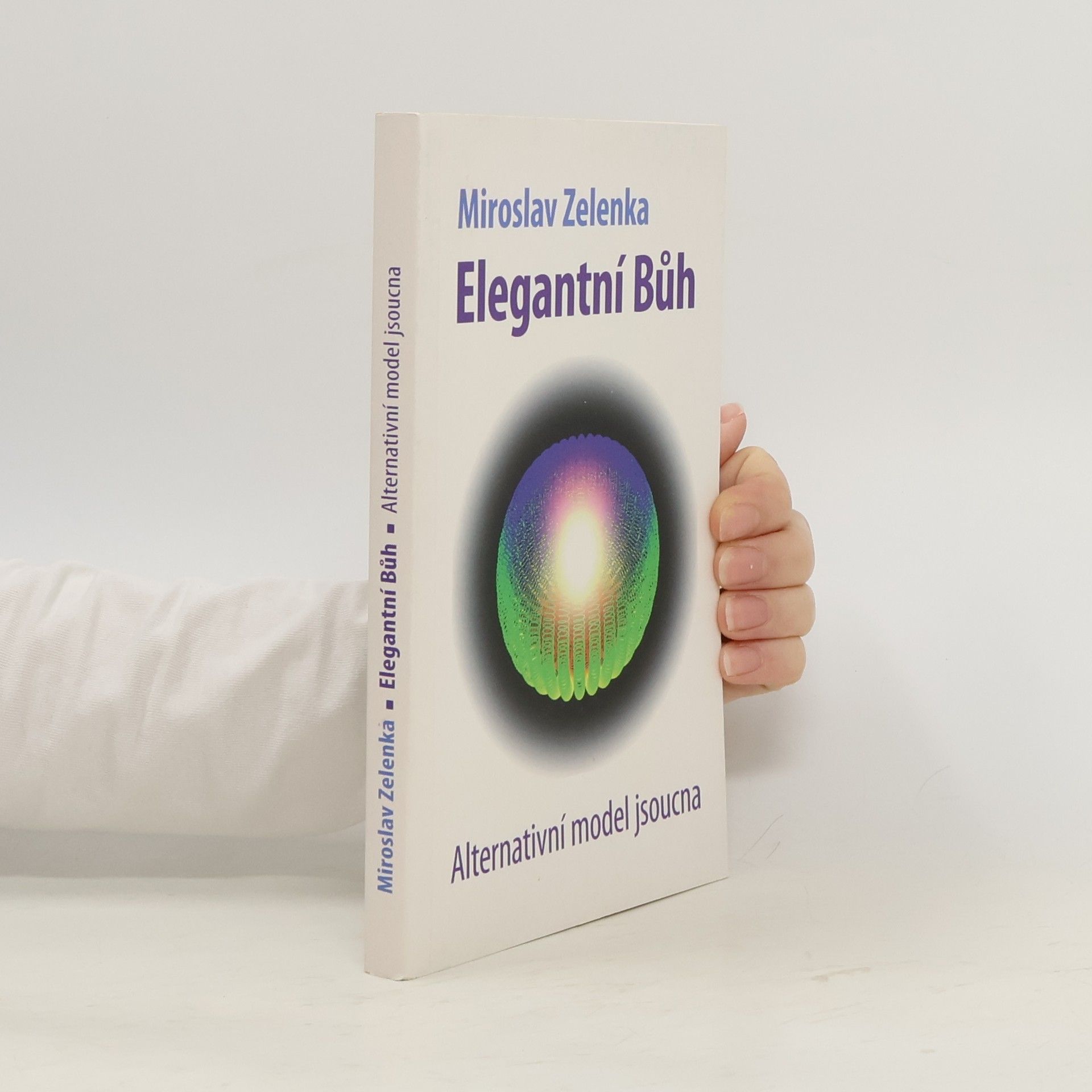 Elegantní Bůh: Alternativní model jsoucna