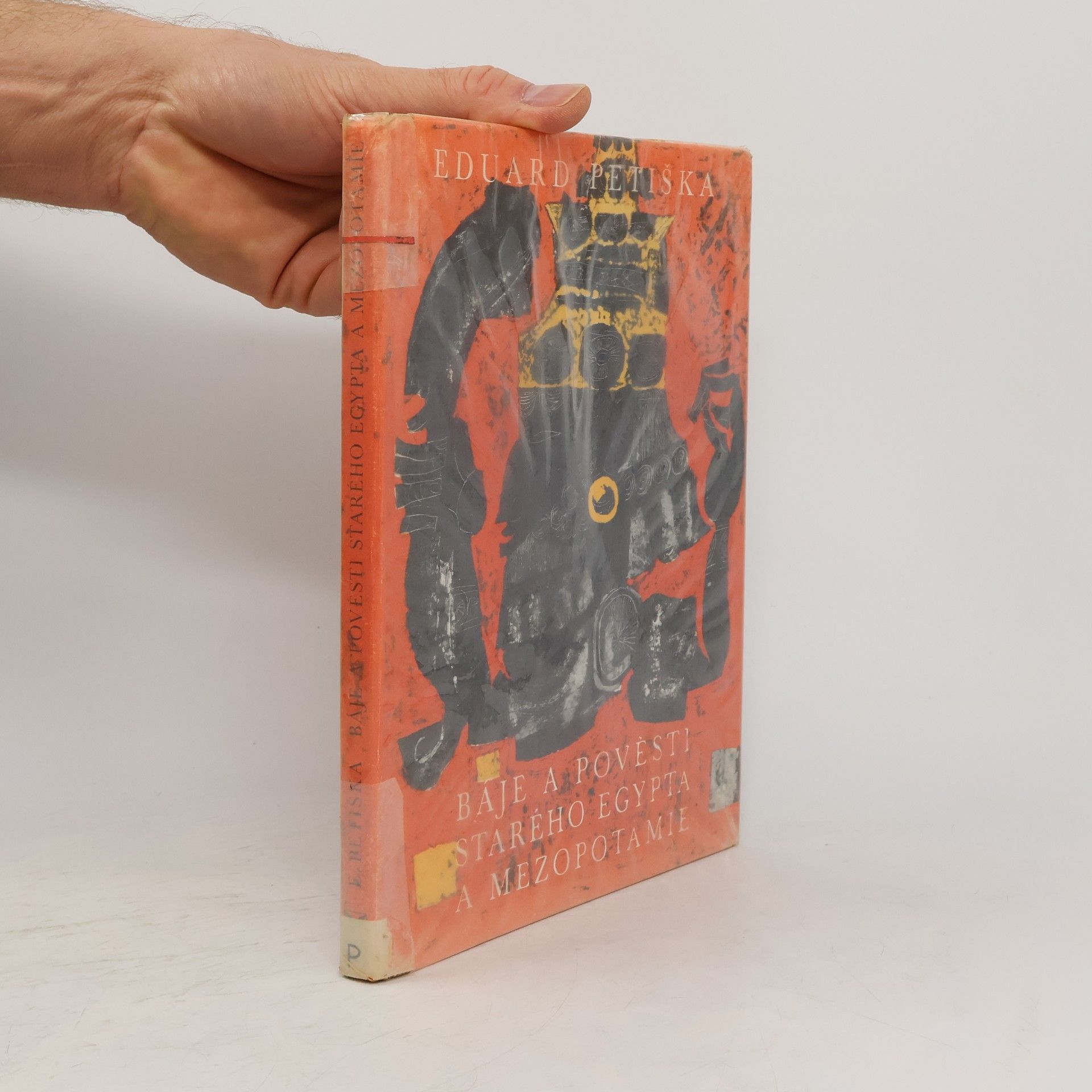 Eduard Petiška Báje a pověsti starého Egypta a Mezopotámie