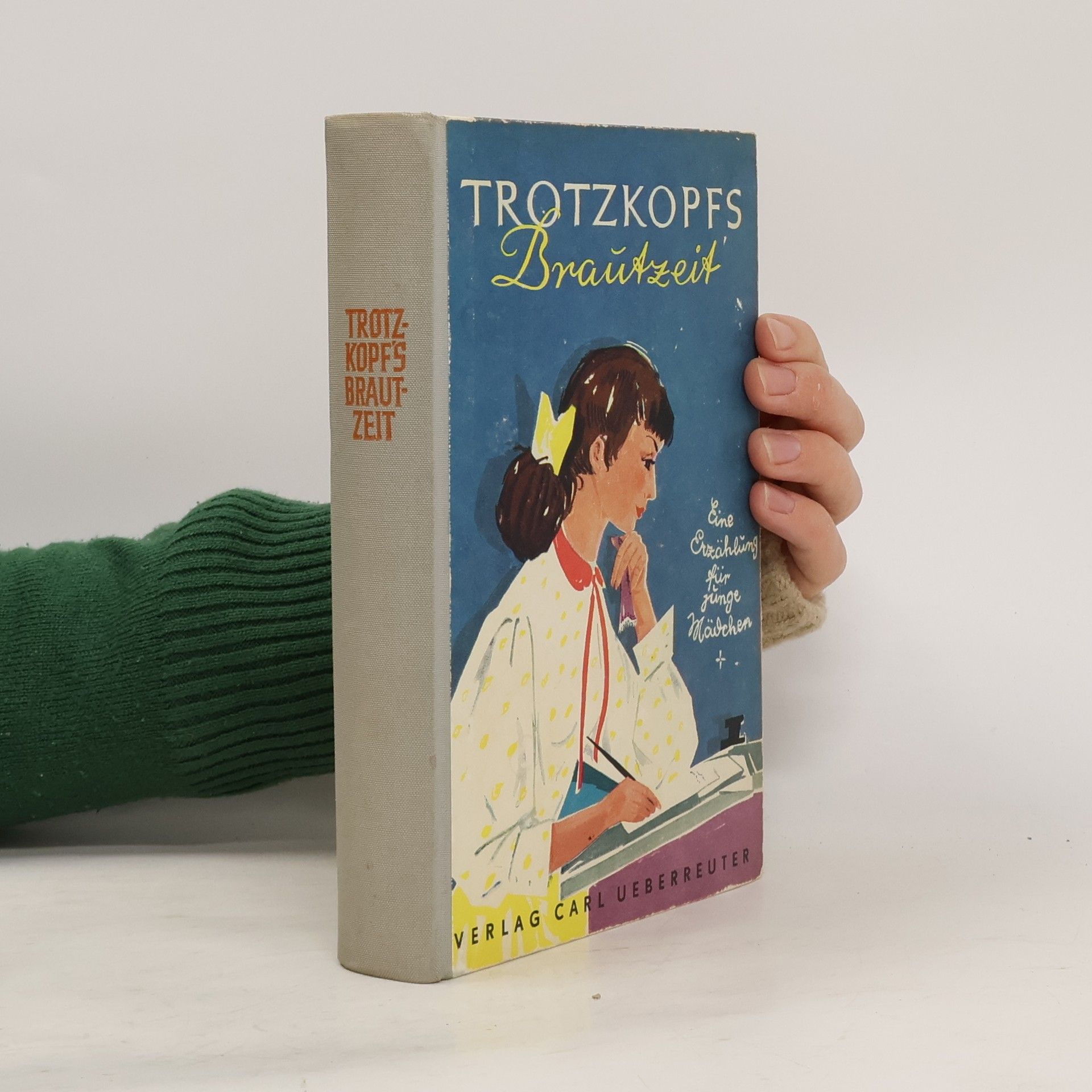 Carl Ueberreuter Trotzkopfs Brautzeit