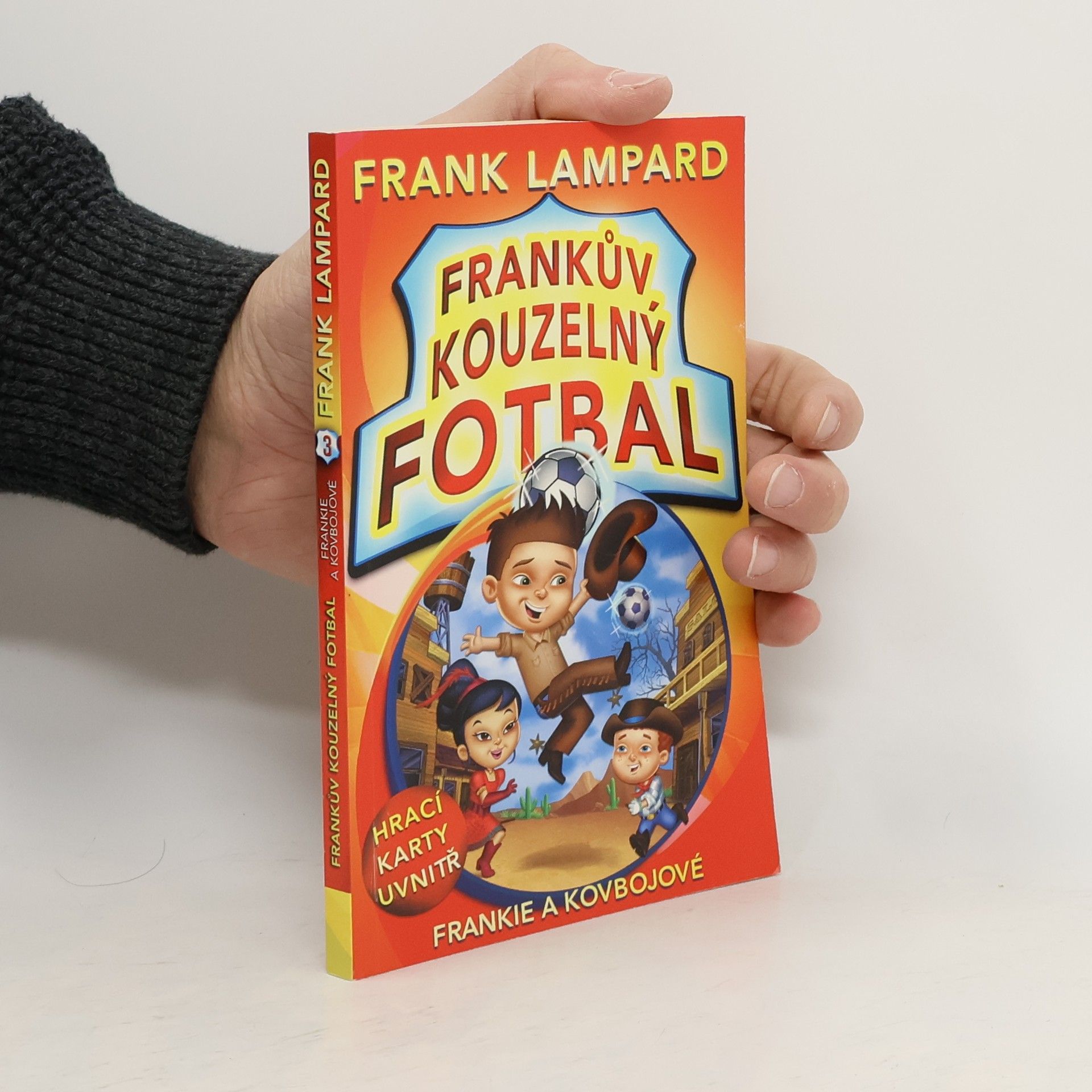 Frank Lampard Frankův kouzelný fotbal 3 – Frankie a kovbojové