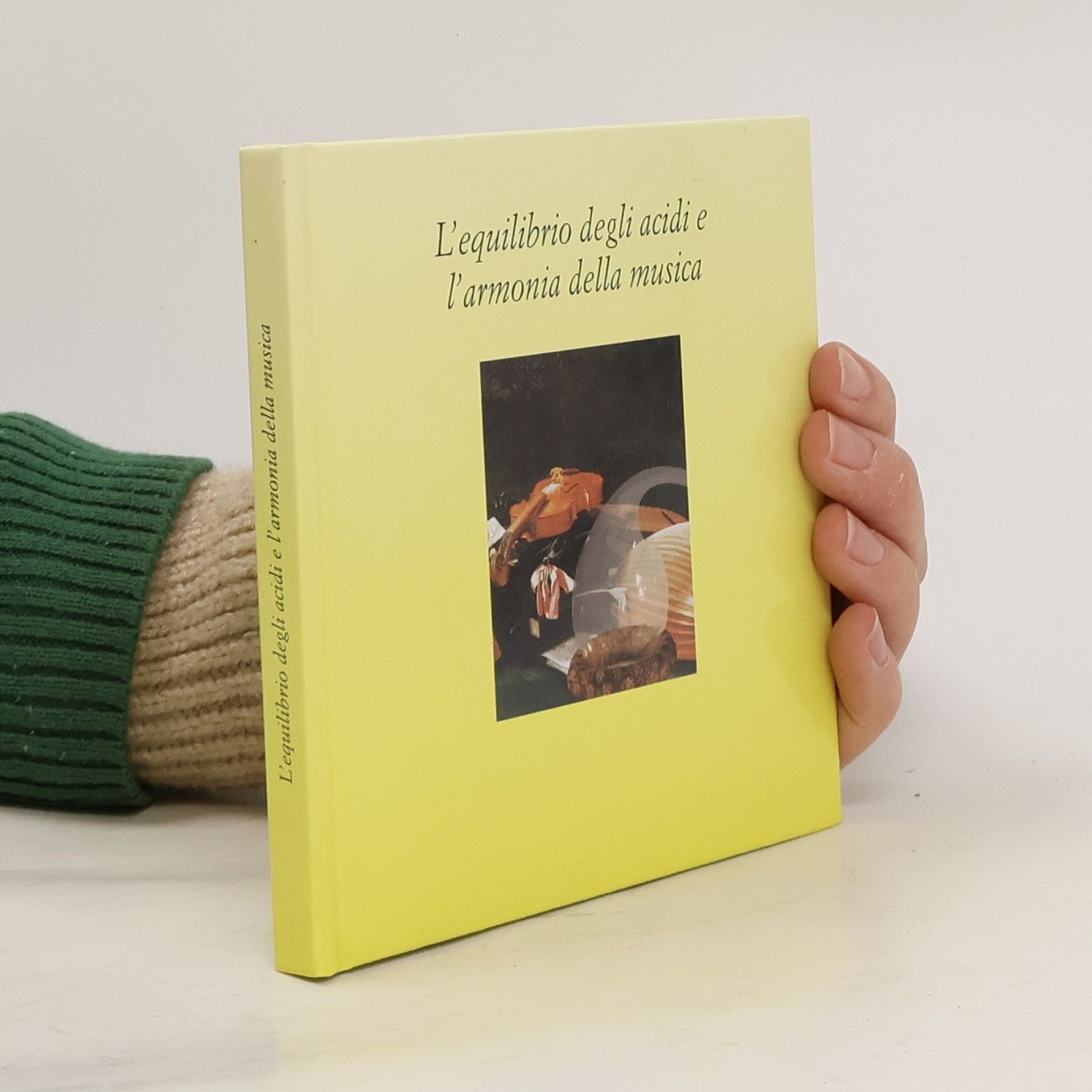 AA.VV. L'equilibrio degli acidi e l'armonia della musica